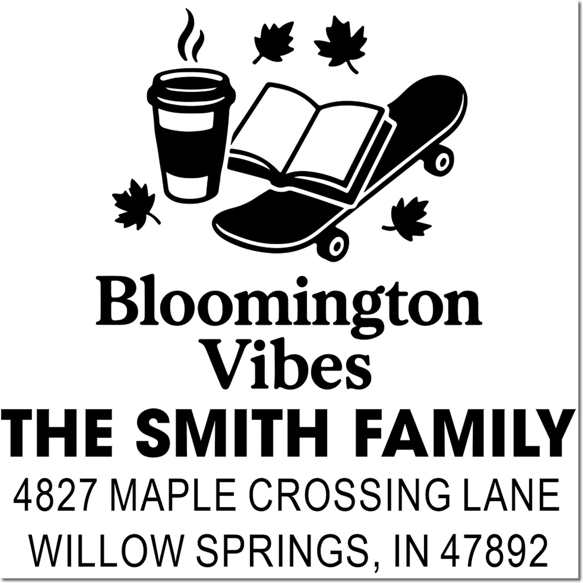 Custom rubber stamp Bloomington Vibes return address stamp for The Smith Family with skateboard, coffee cup, book and leaves