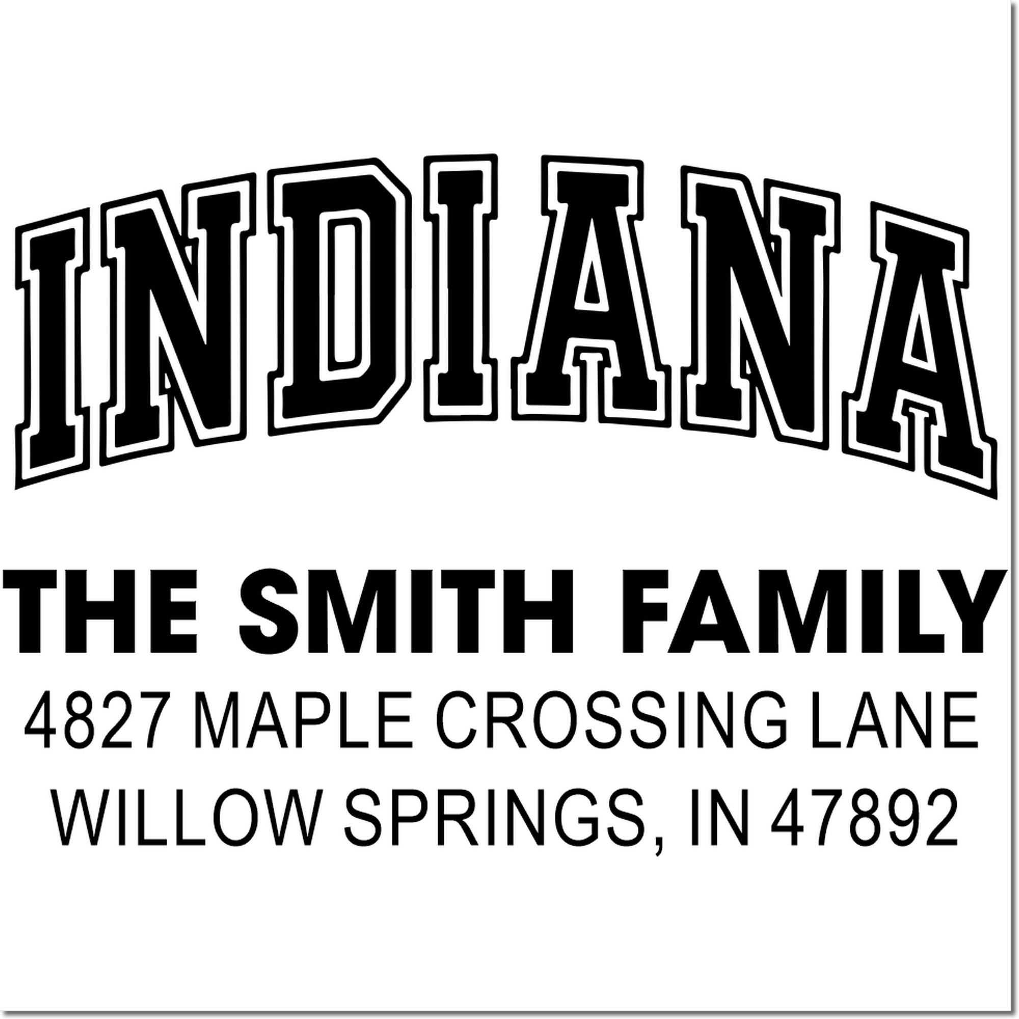 Indiana arch return address rubber stamp for The Smith Family, 4827 Maple Crossing Lane, Willow Springs, IN 47892