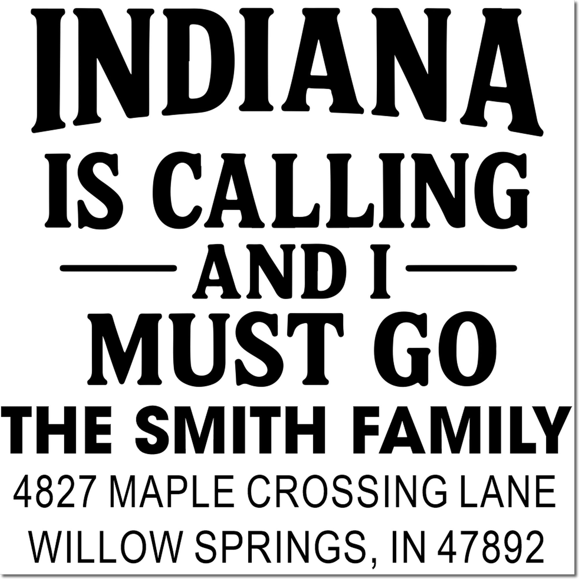 Custom Indiana address rubber stamp for the Smith family, with quote and return address, Willow Springs, IN 47892.