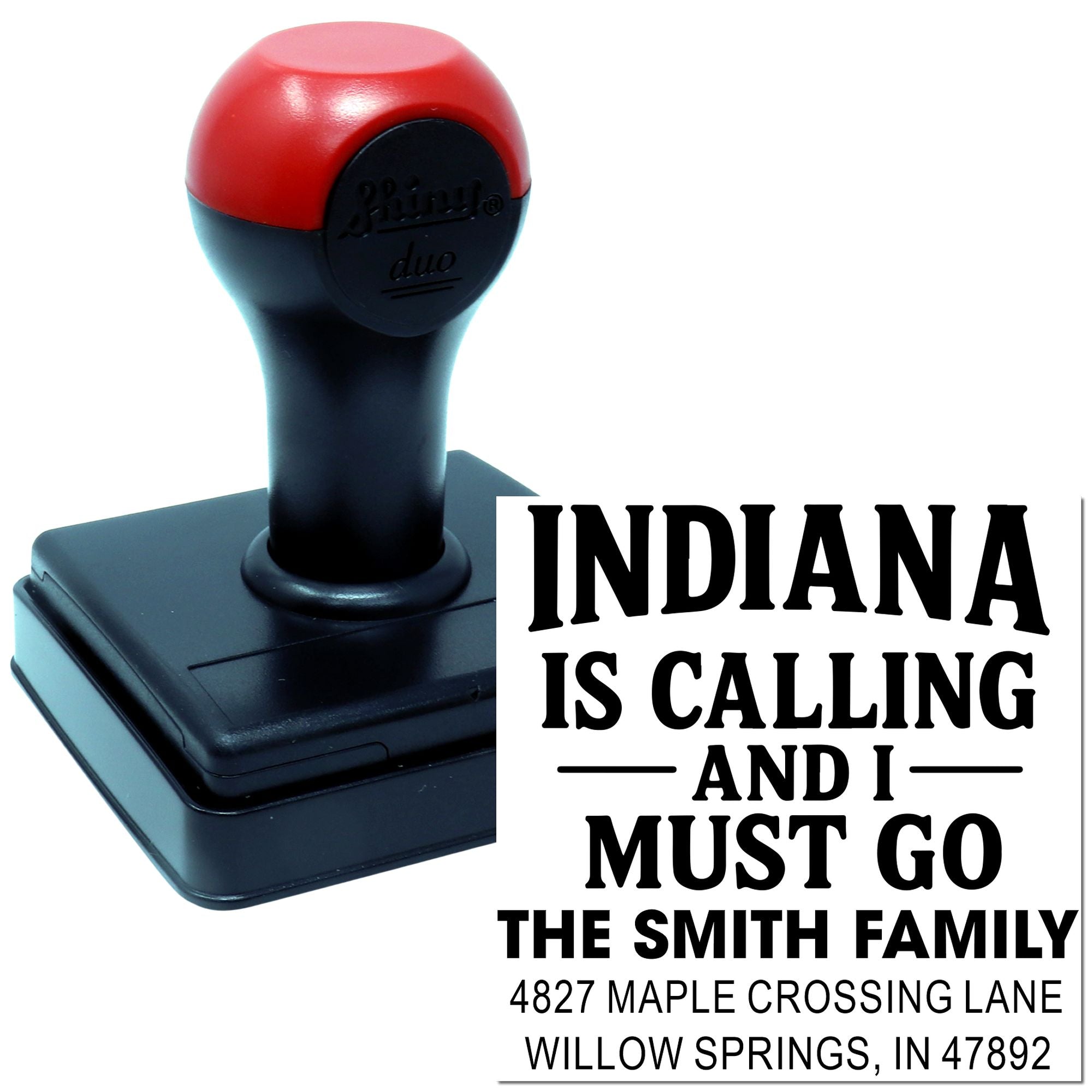 Custom self-inking rubber stamp with Indiana Is Calling And I Must Go and Smith family address for personalized mailing.