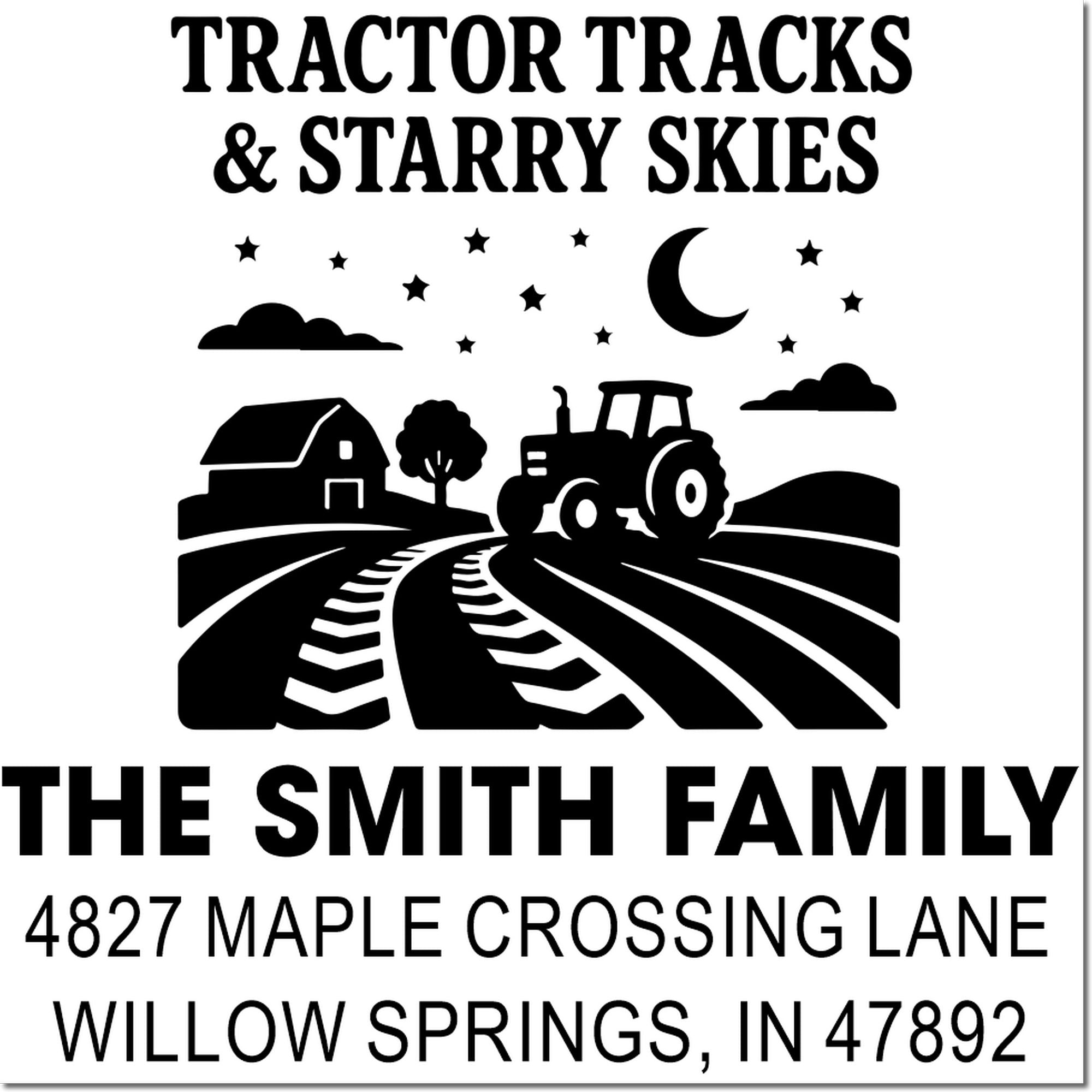 Custom farm address rubber stamp featuring tractor tracks, starry skies, barn, tractor, and The Smith Family.