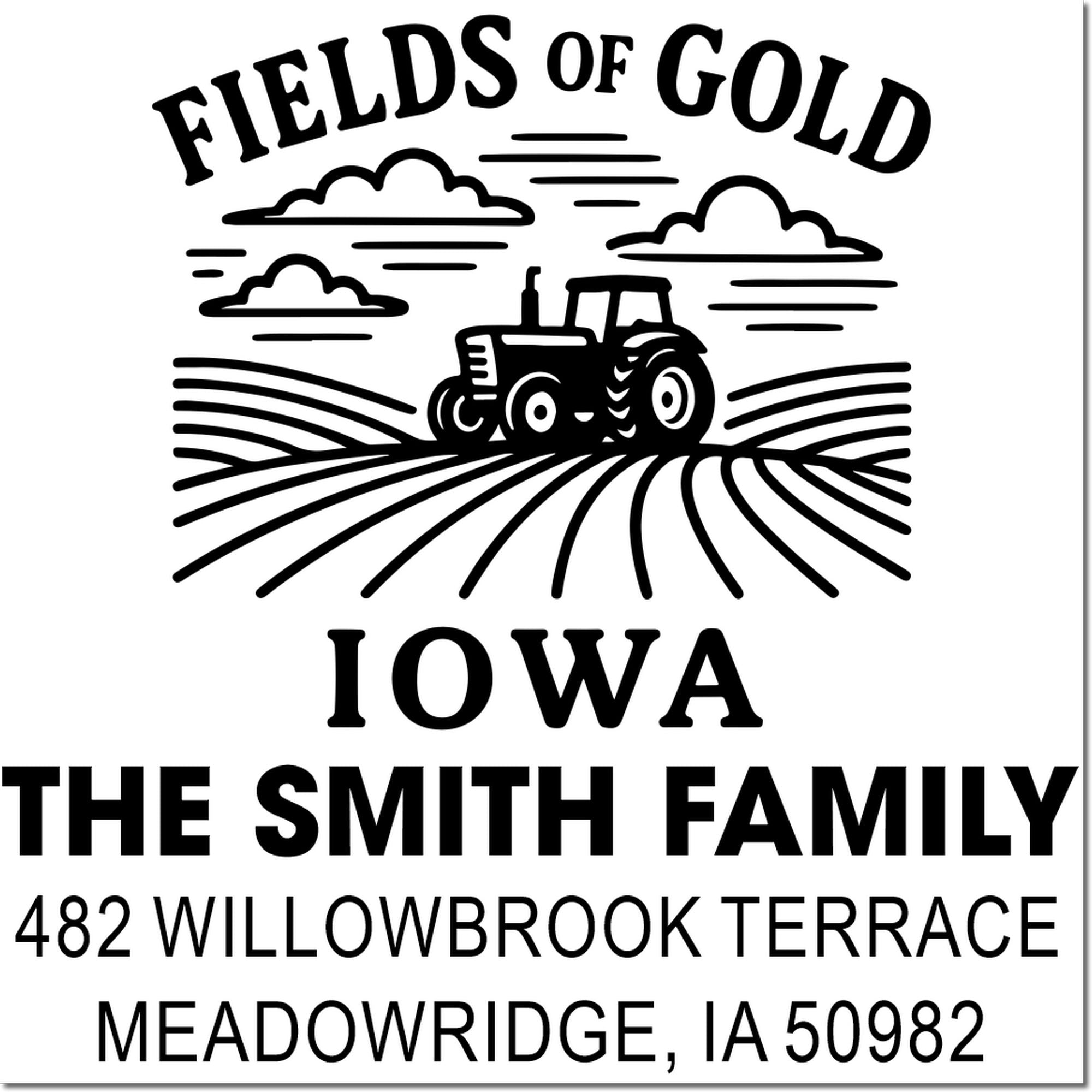 Custom Iowa farm return address rubber stamp with tractor design, Fields of Gold, and Smith family mailing address.