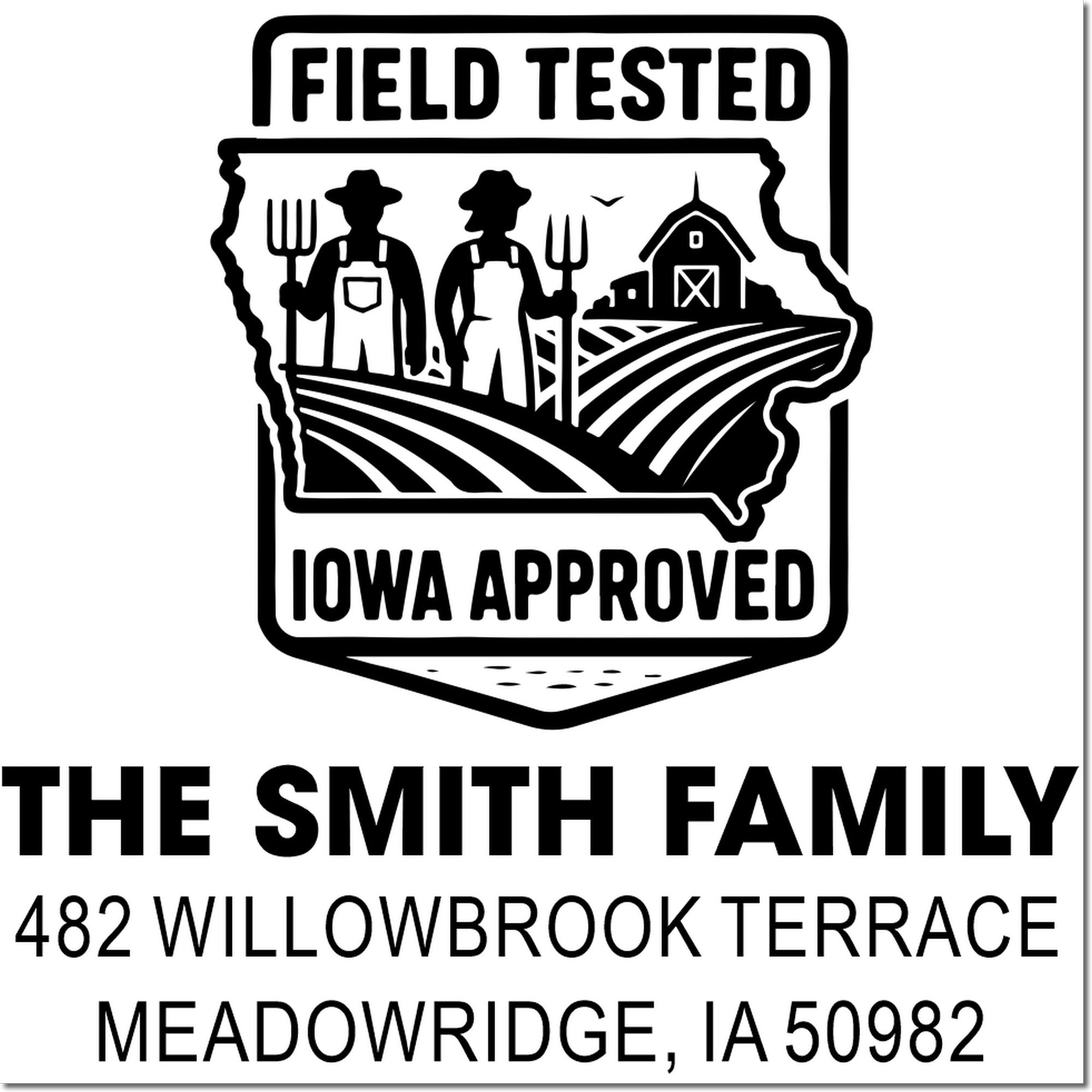 Custom Field Tested Iowa Approved rubber stamp for The Smith Family, with farm logo and address in Meadowridge, IA.