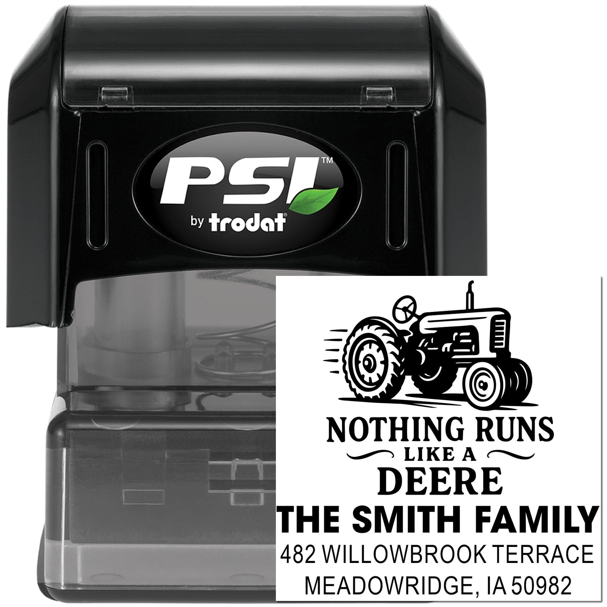 Custom self-inking address stamp by PSI by Trodat with tractor graphic and Nothing Runs Like a Deere family imprint.