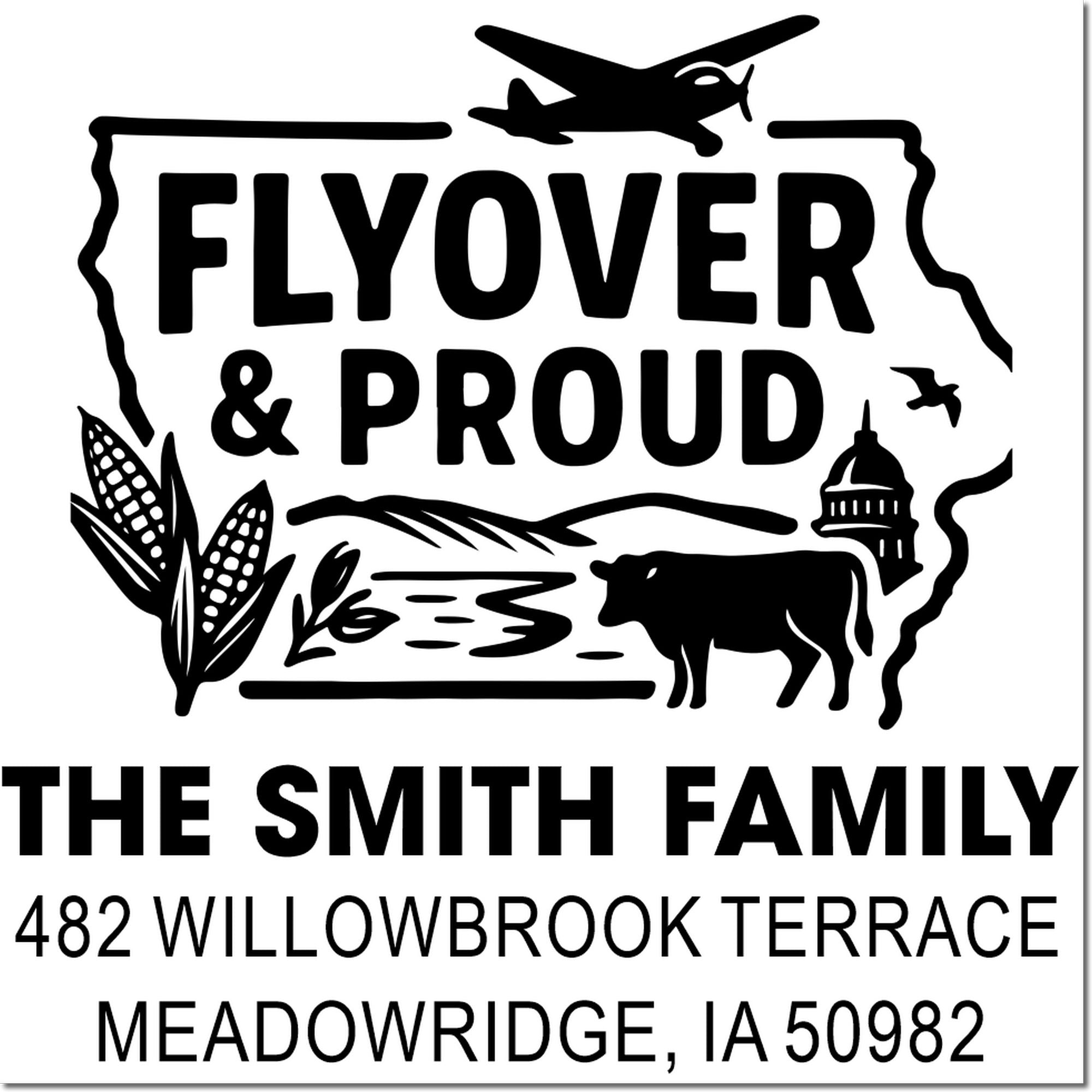 Iowa-themed custom return address rubber stamp for The Smith Family, with Flyover & Proud and Meadowridge, IA.