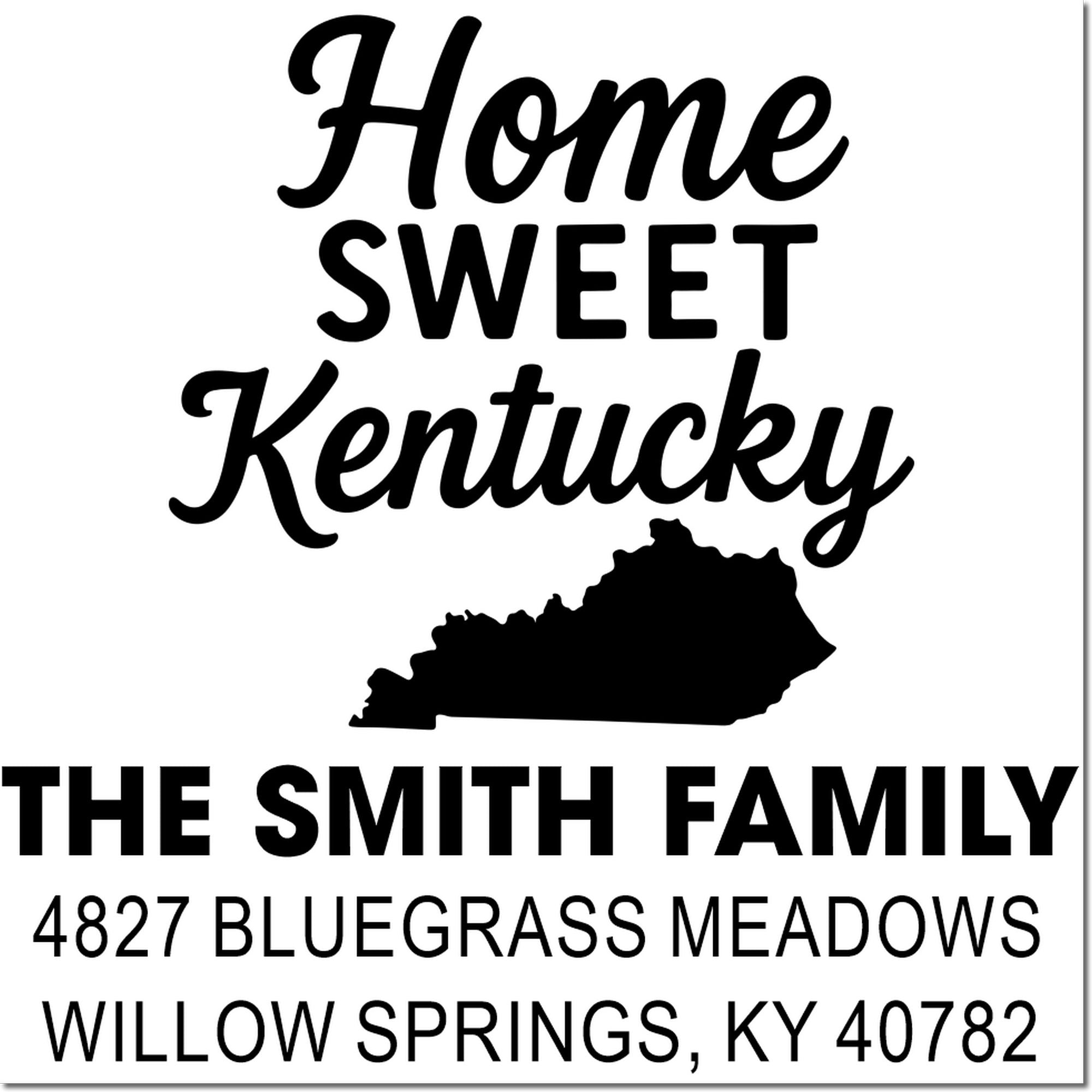 Custom Kentucky return address rubber stamp with Home Sweet Kentucky and Smith family address in Willow Springs, KY.