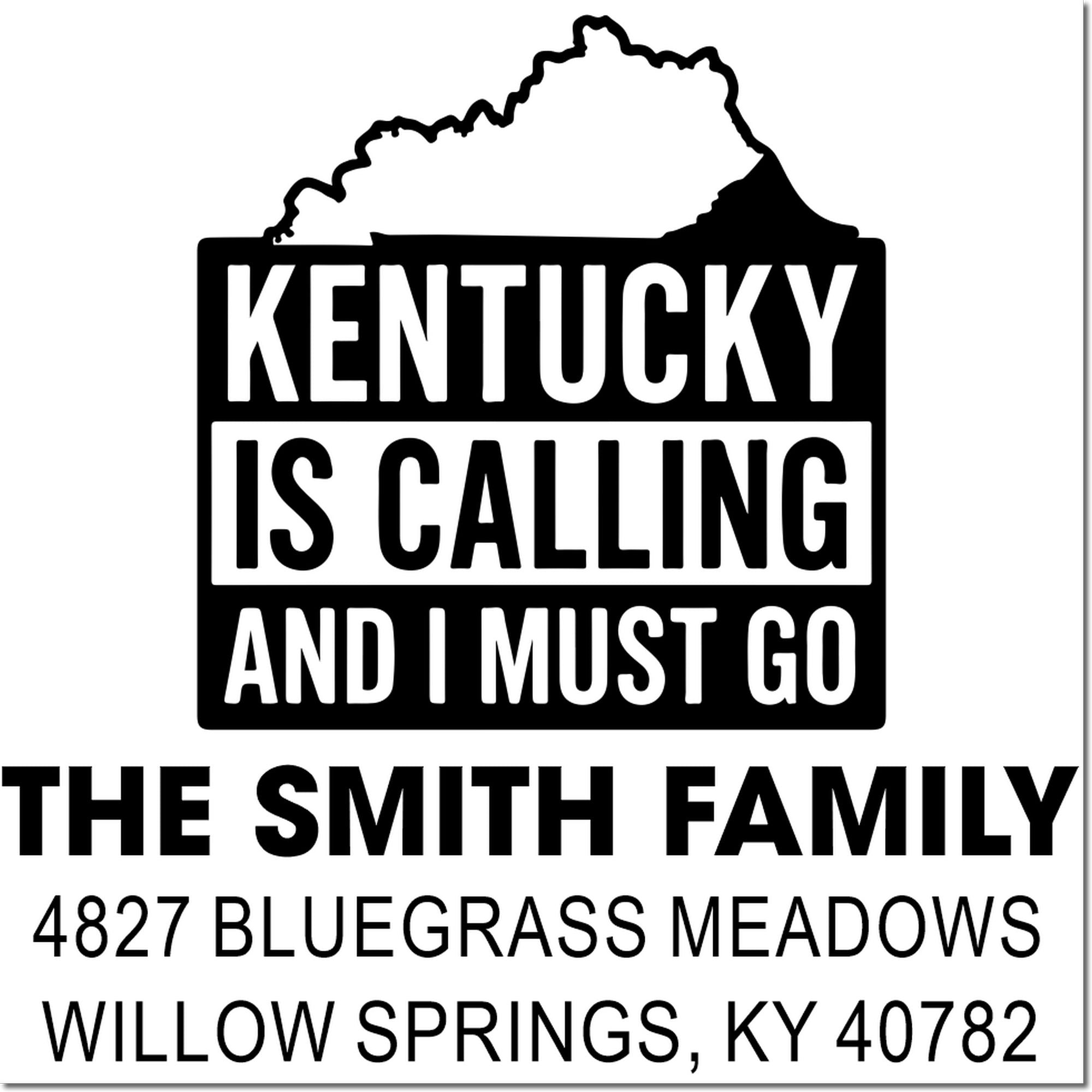 Custom Kentucky return address rubber stamp with state outline, family name, and Kentucky Is Calling and I Must Go quote.