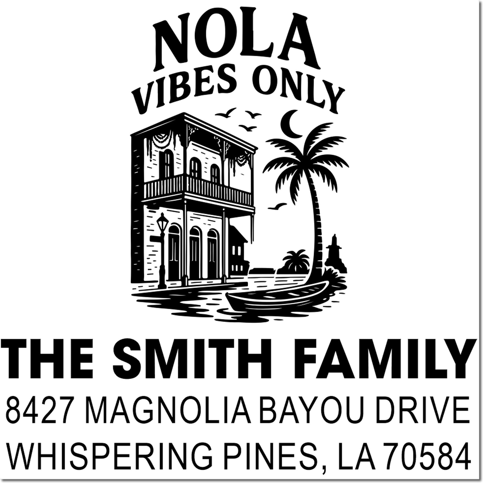 Personalized NOLA vibes only rubber stamp for The Smith Family, featuring a New Orleans home, palm tree, and address.