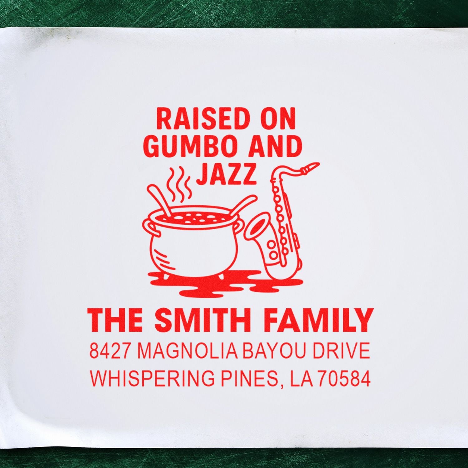 Custom family address rubber stamp with Raised on Gumbo and Jazz design for The Smith Family in Whispering Pines, LA.