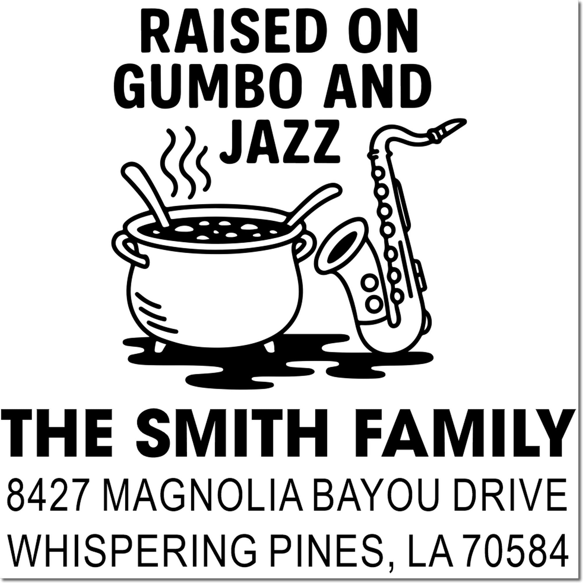 Personalized return address rubber stamp for The Smith Family, with gumbo and jazz design, Whispering Pines, LA 70584.