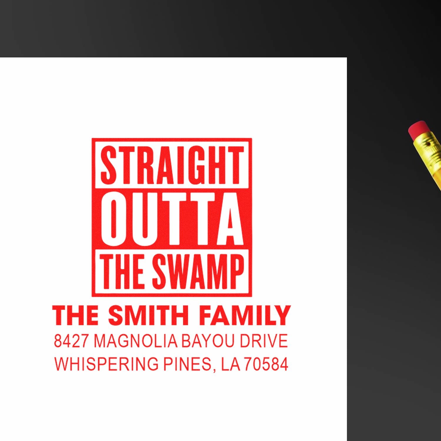 Custom rubber stamp with Straight Outta the Swamp and The Smith Family return address.