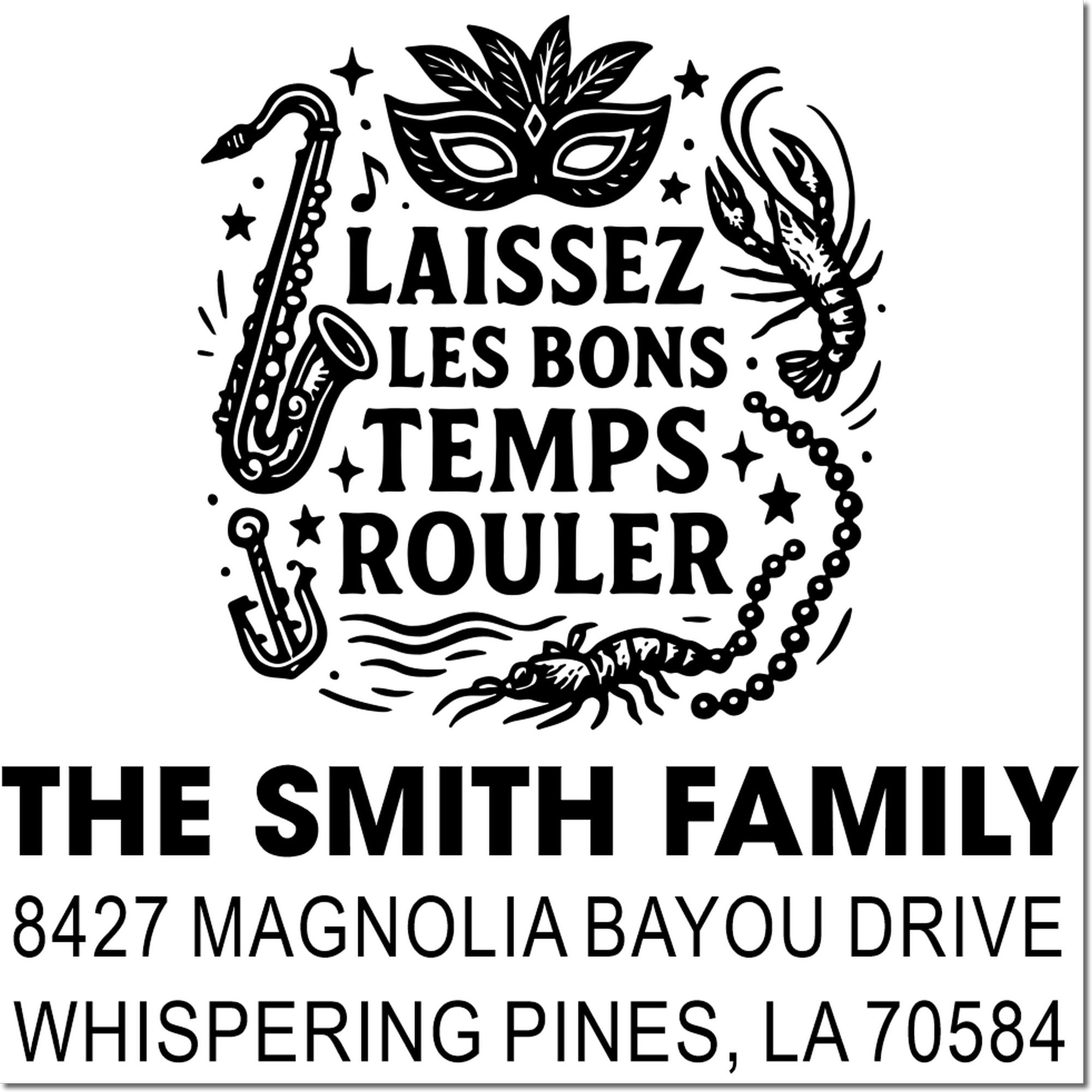 Custom Mardi Gras return address rubber stamp with Laissez les bons temps rouler, The Smith Family, Whispering Pines, LA.