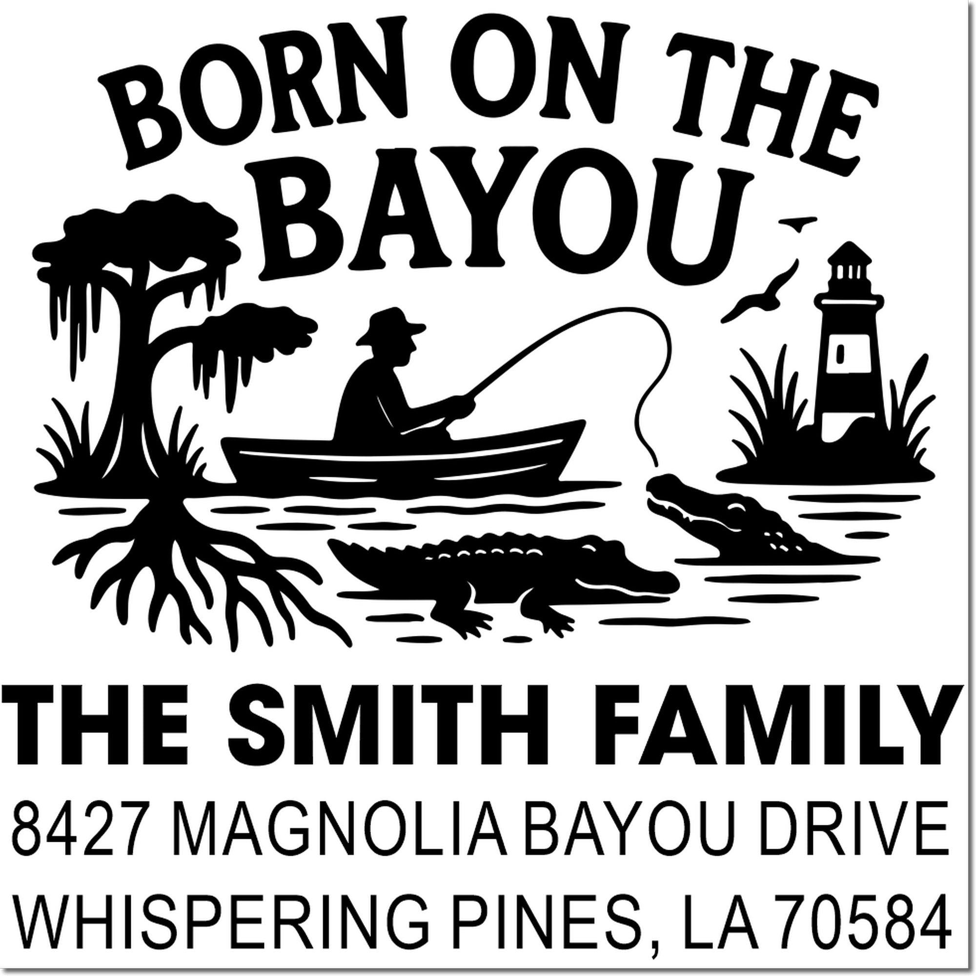 Custom return address rubber stamp for The Smith Family, Born on the Bayou, with Louisiana bayou fishing and alligator design.