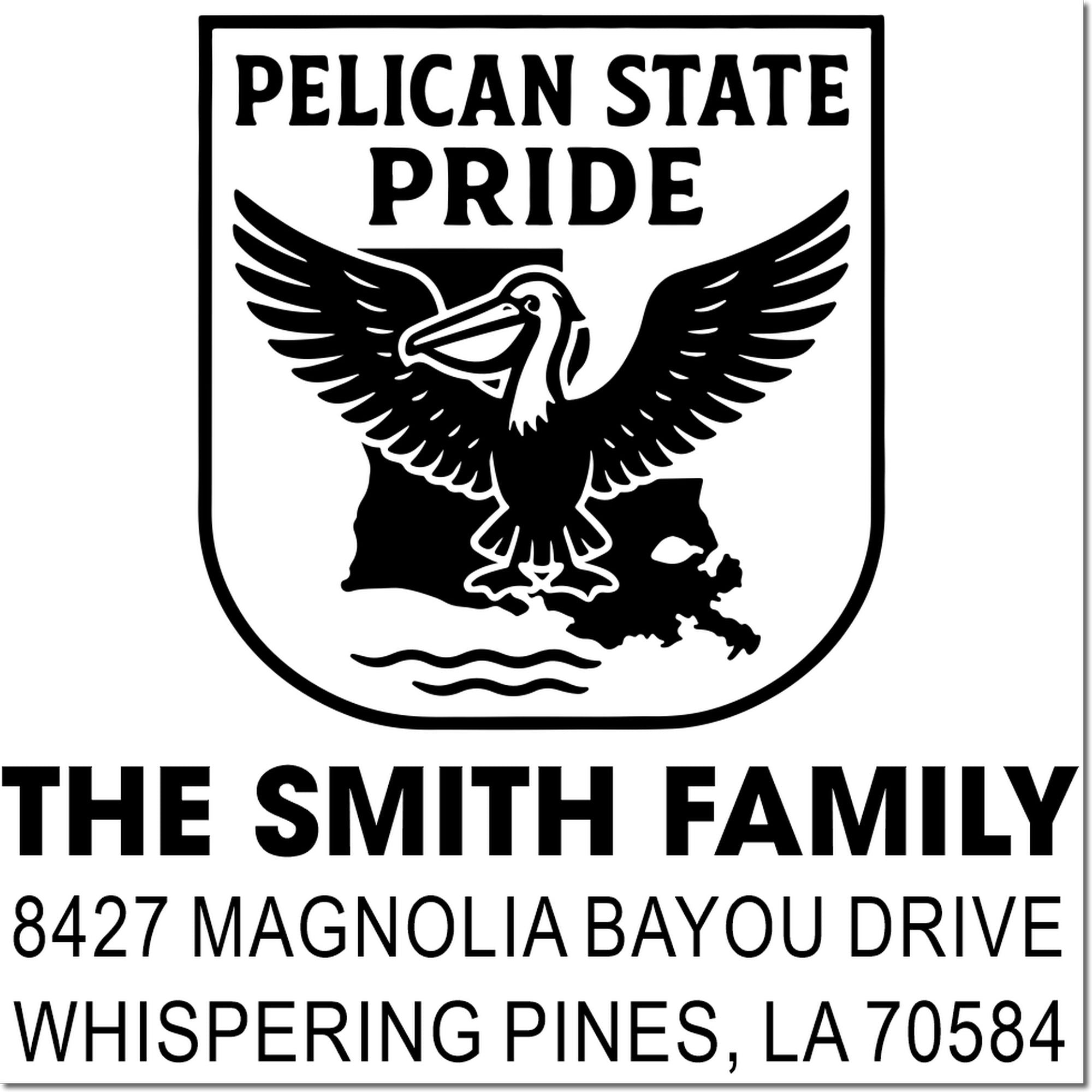 Custom Pelican State Pride address rubber stamp for The Smith Family, Whispering Pines, LA 70584