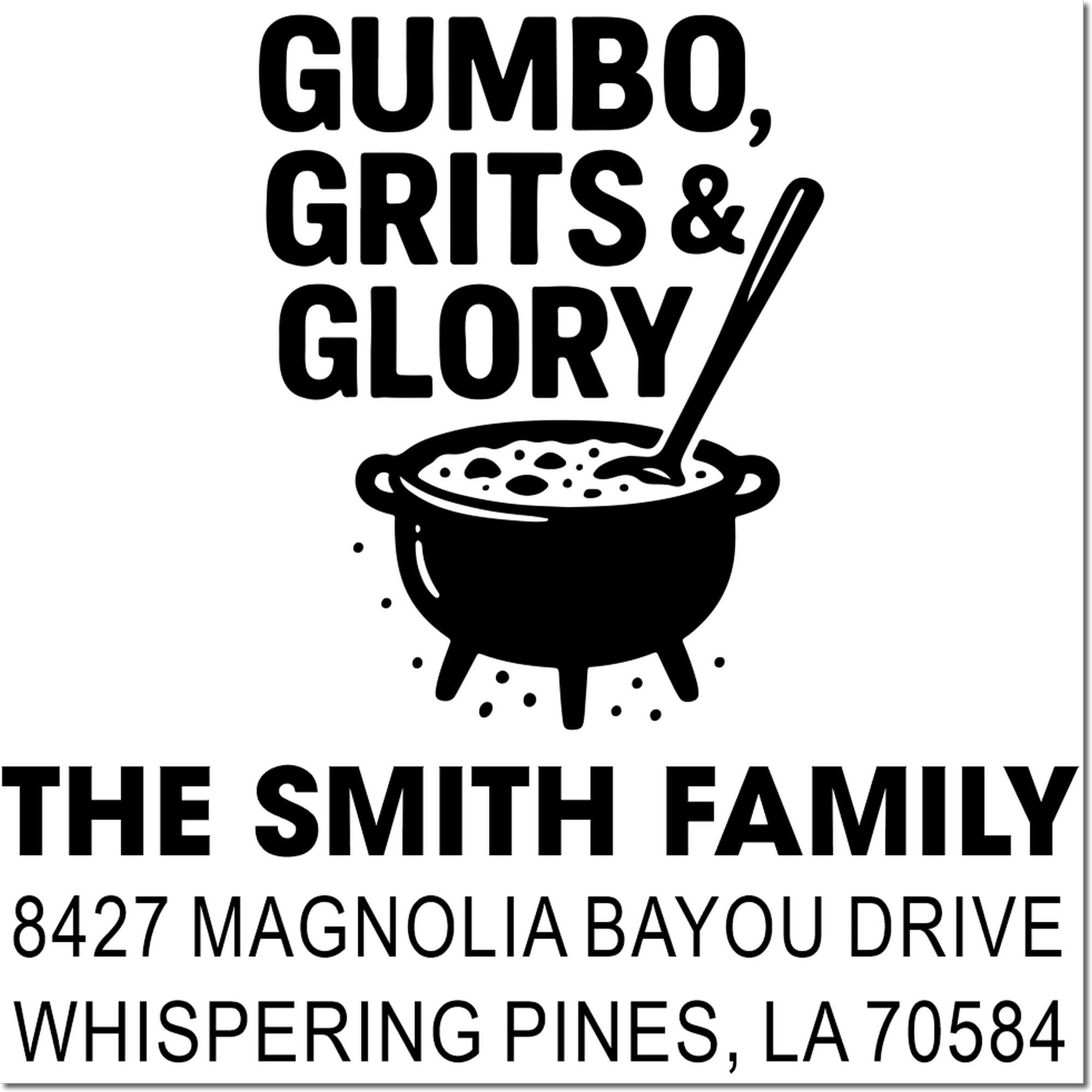 Custom rubber stamp design with Gumbo, Grits & Glory, pot graphic, and The Smith Family return address in Whispering Pines, LA.