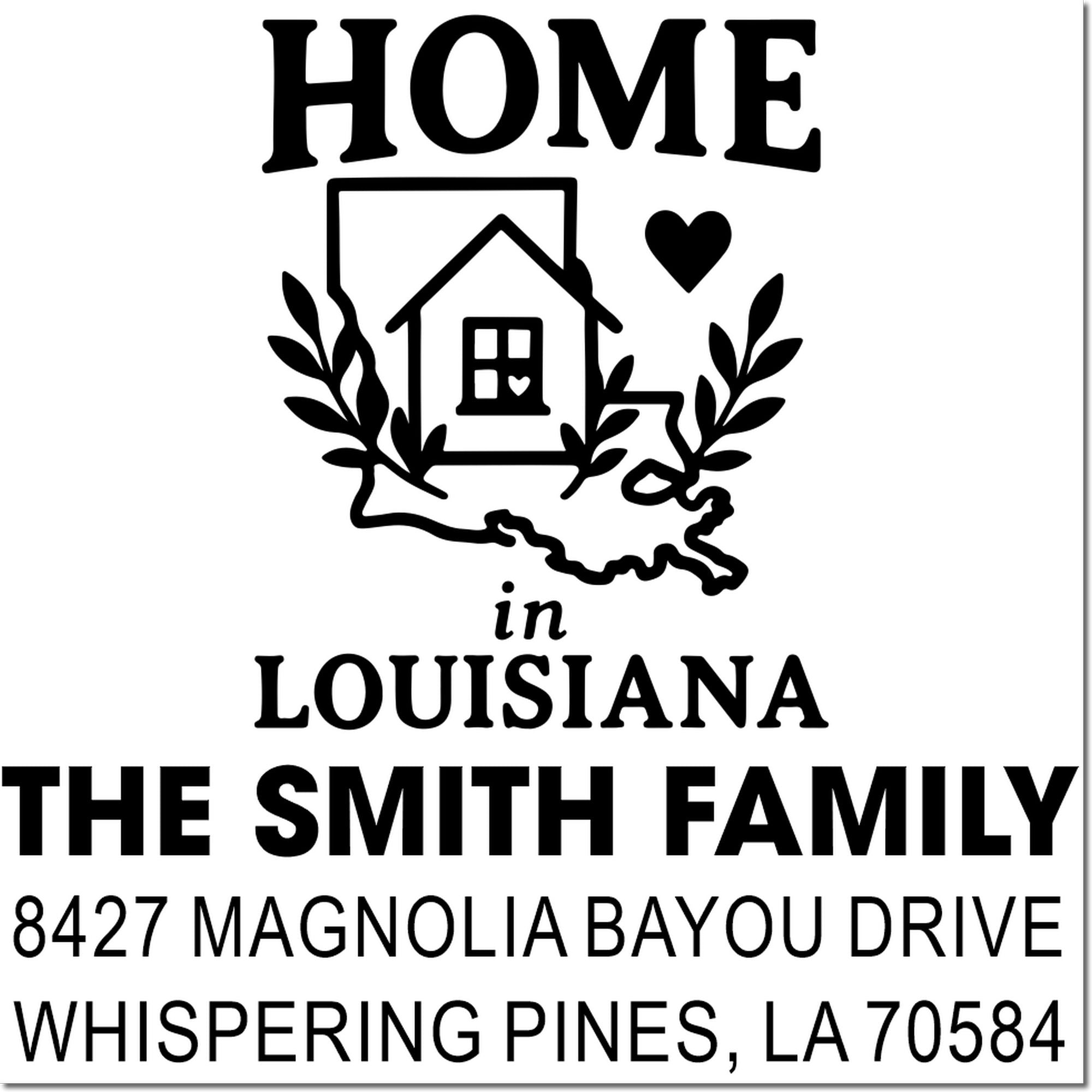 Custom rubber stamp for The Smith Family home in Louisiana with house icon, heart, and Whispering Pines, LA 70584 address.