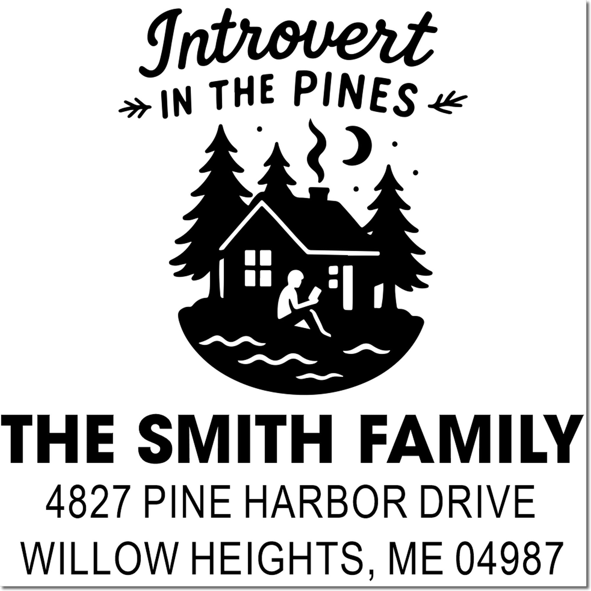 Personalized return address rubber stamp for The Smith Family, featuring an Introvert in the Pines cabin design and Willow Heights, ME.