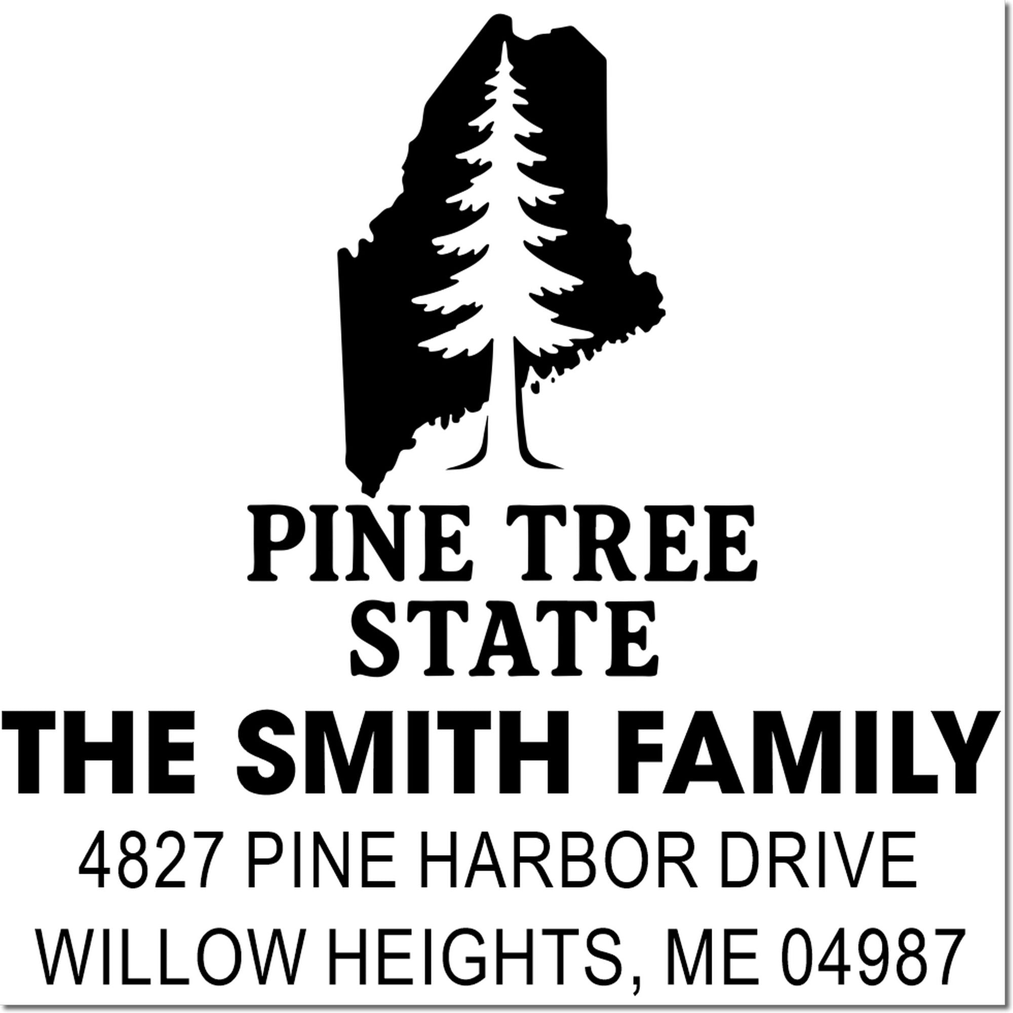 Custom Maine family return address rubber stamp with Pine Tree State design, surname, and Willow Heights address.