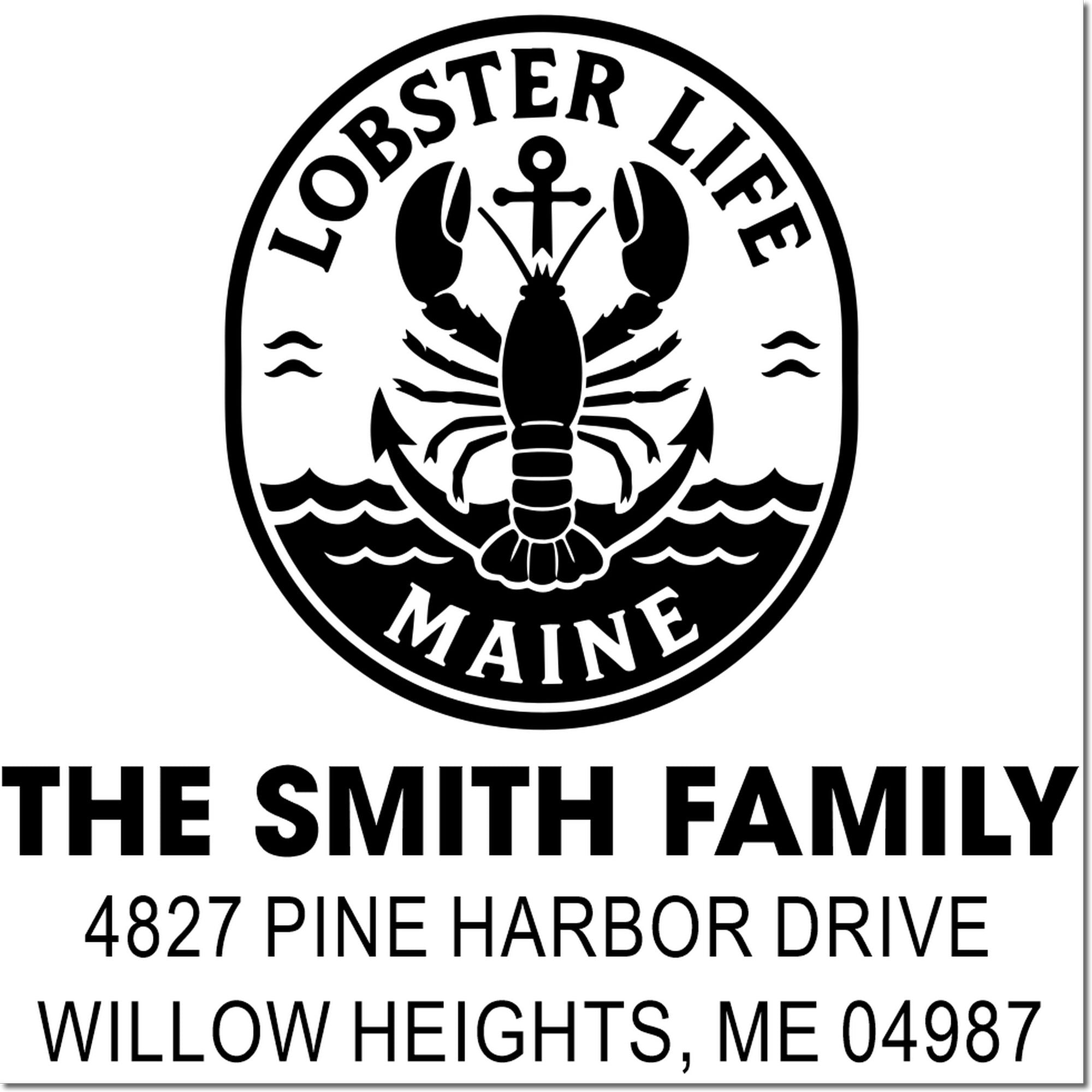 Maine lobster family address rubber stamp for The Smith Family, 4827 Pine Harbor Drive, Willow Heights, ME 04987.