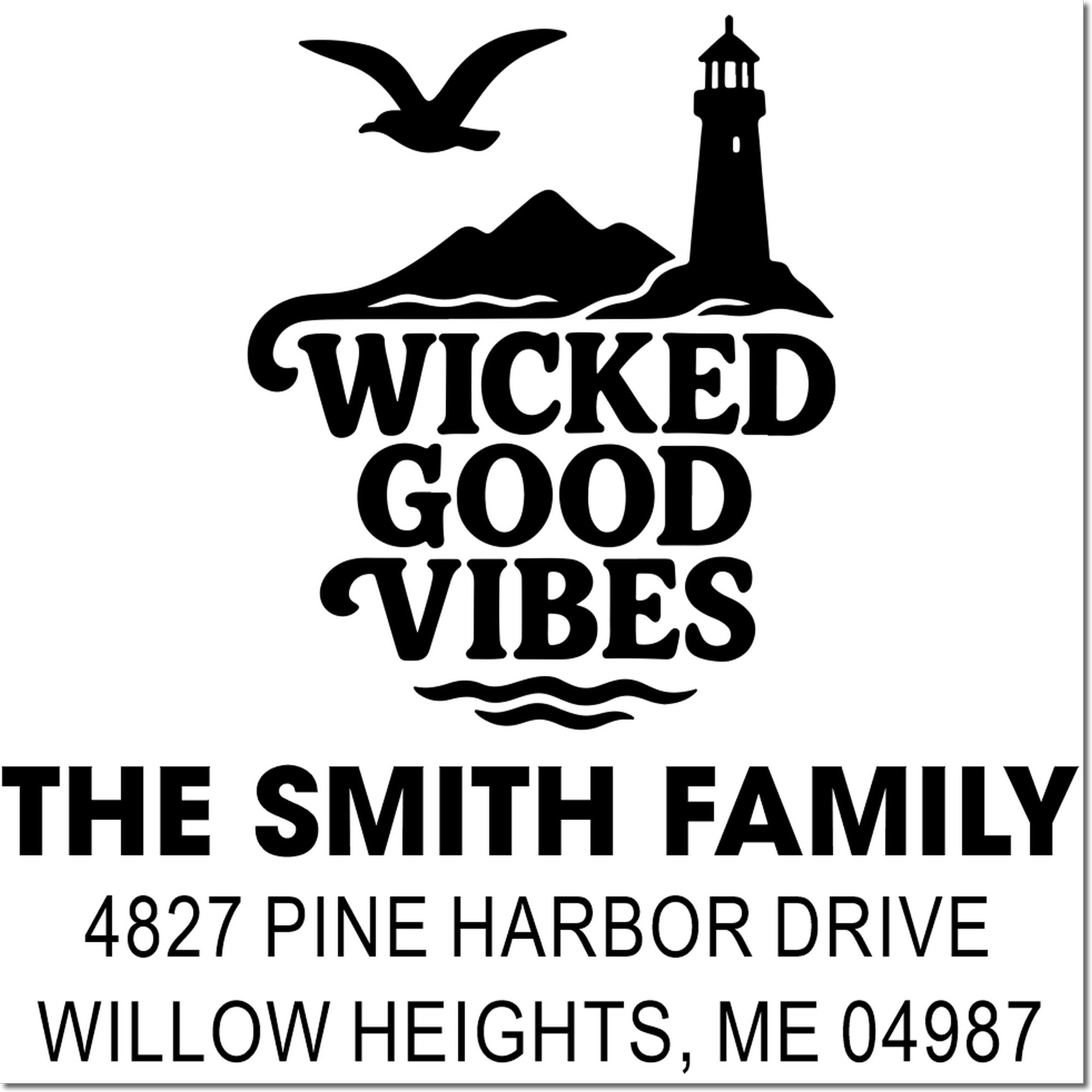 Custom lighthouse return address rubber stamp with Wicked Good Vibes, Smith family name, and home address.
