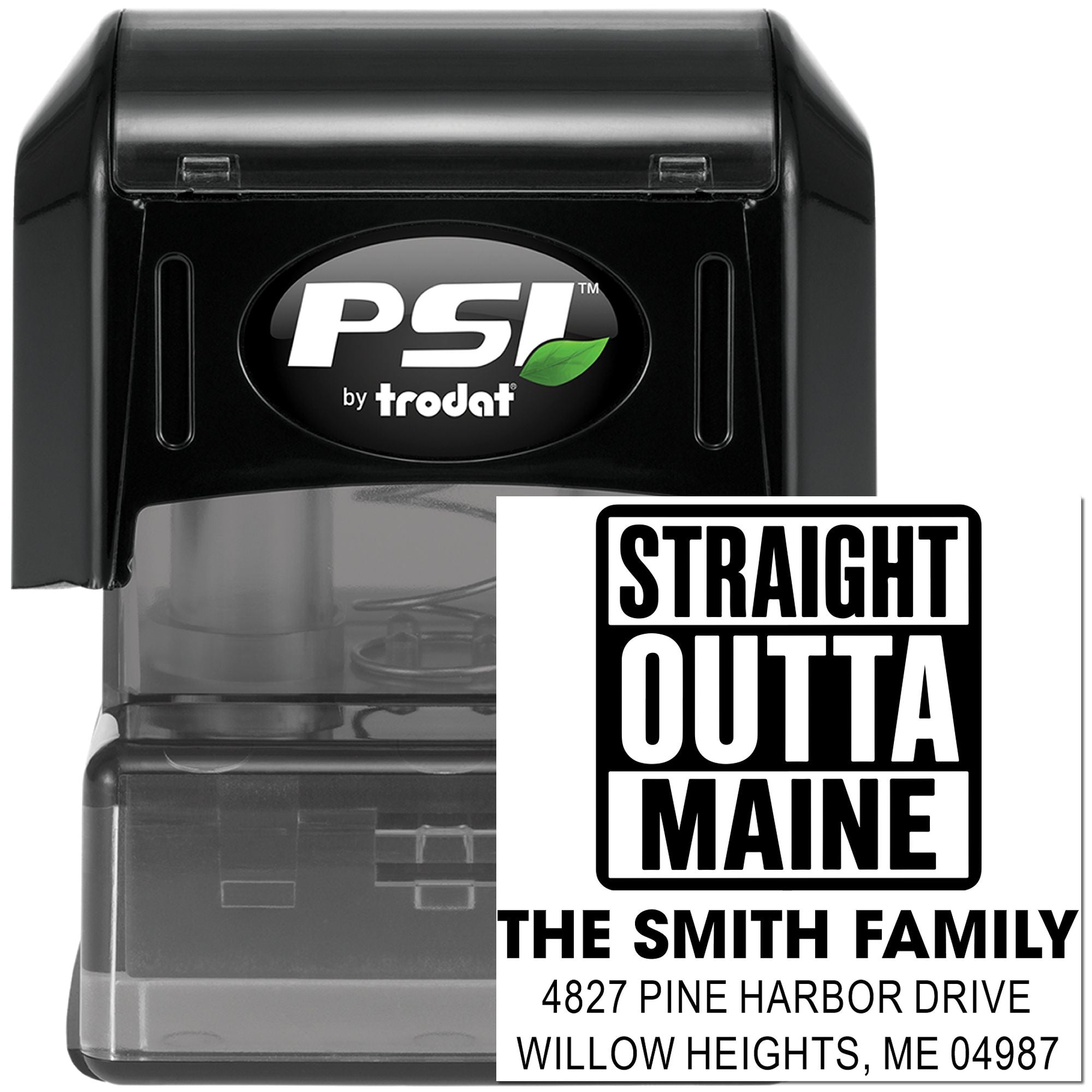 PSI by Trodat custom self-inking rubber stamp showing a Straight Outta Maine family address design for envelopes.