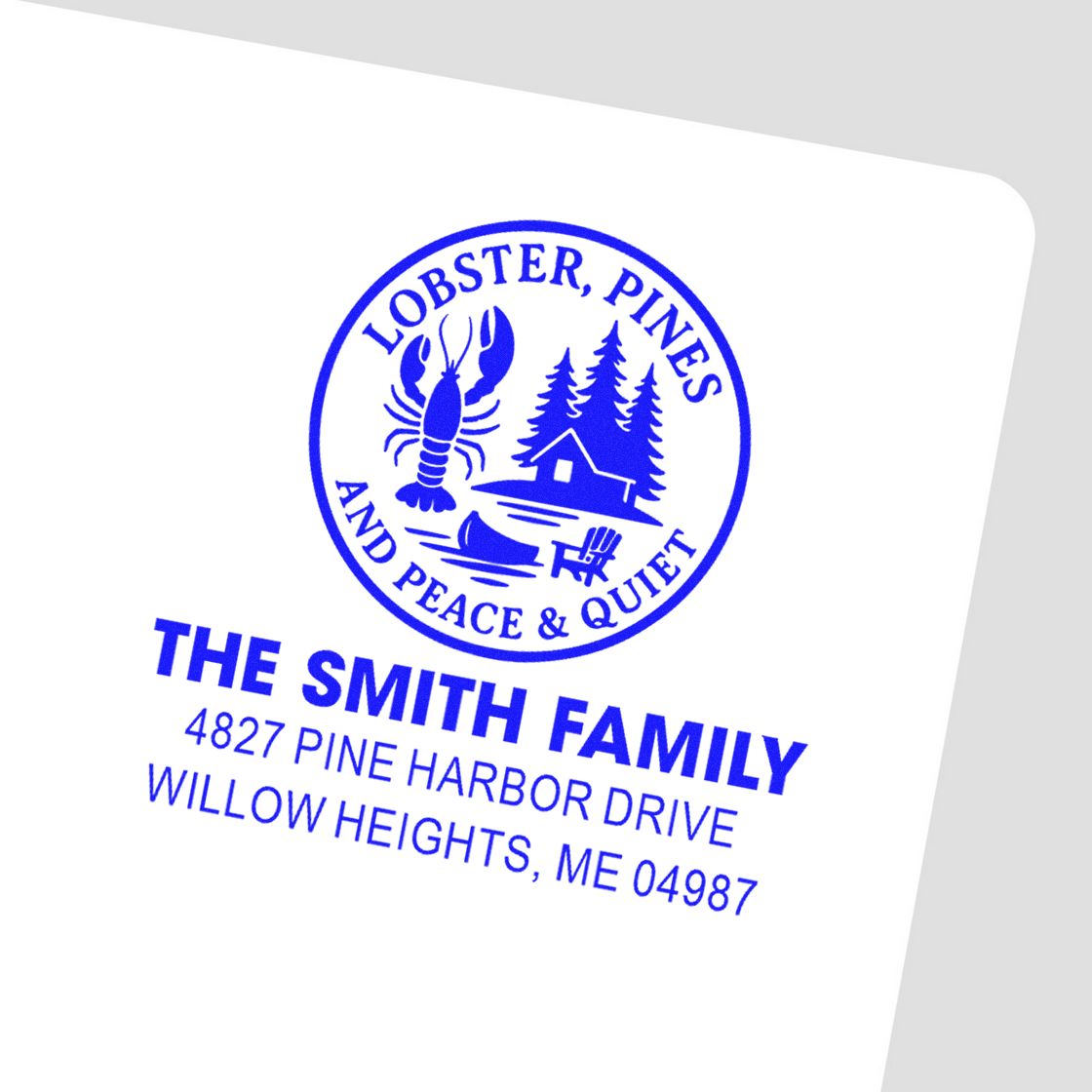 Custom return address rubber stamp for The Smith Family, featuring Lobster, Pines and Peace & Quiet logo, Willow Heights, ME.