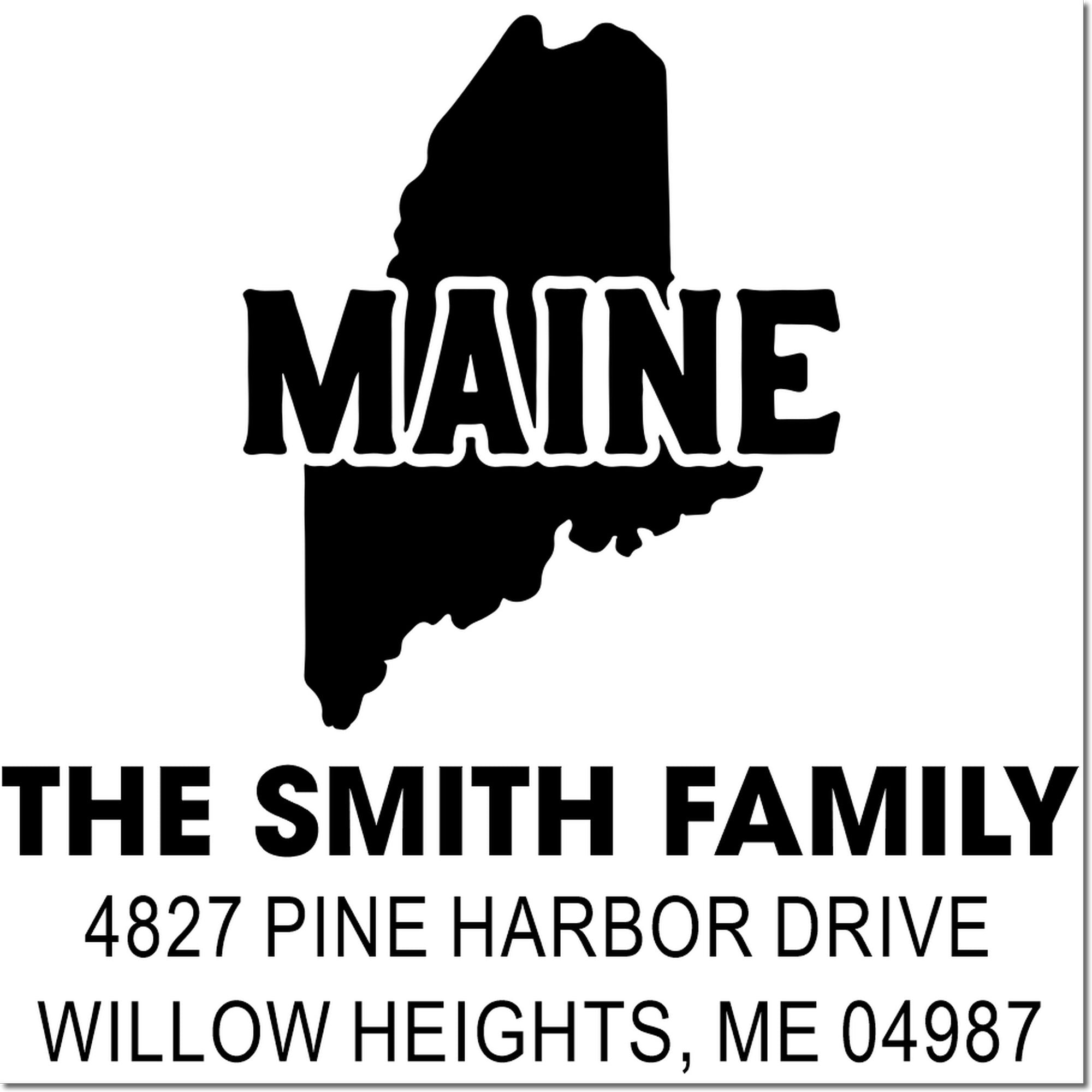 Custom Maine return address rubber stamp for The Smith Family, 4827 Pine Harbor Drive, Willow Heights, ME 04987