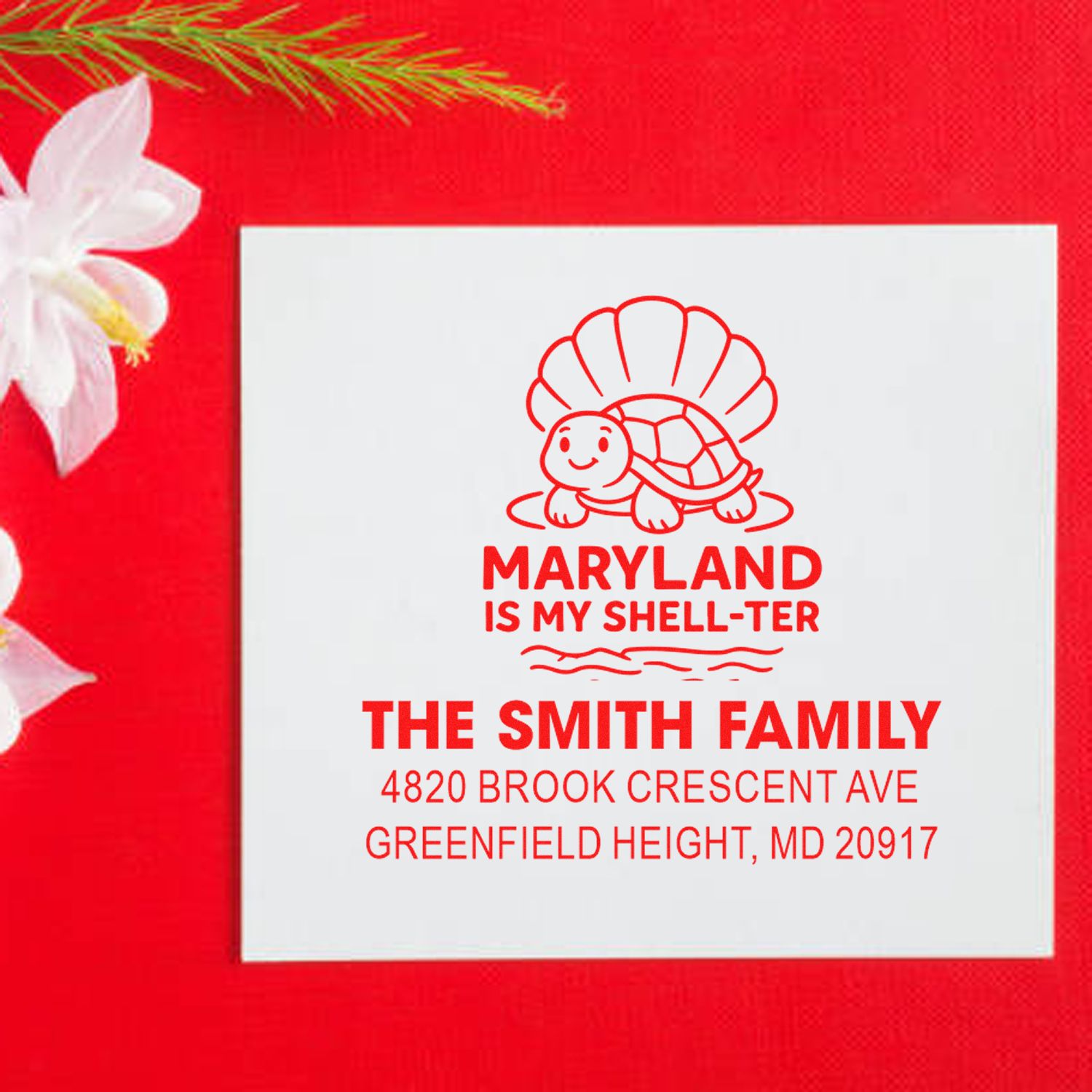 Custom Maryland address rubber stamp with turtle graphic and Maryland Is My Shell-ter for The Smith Family.
