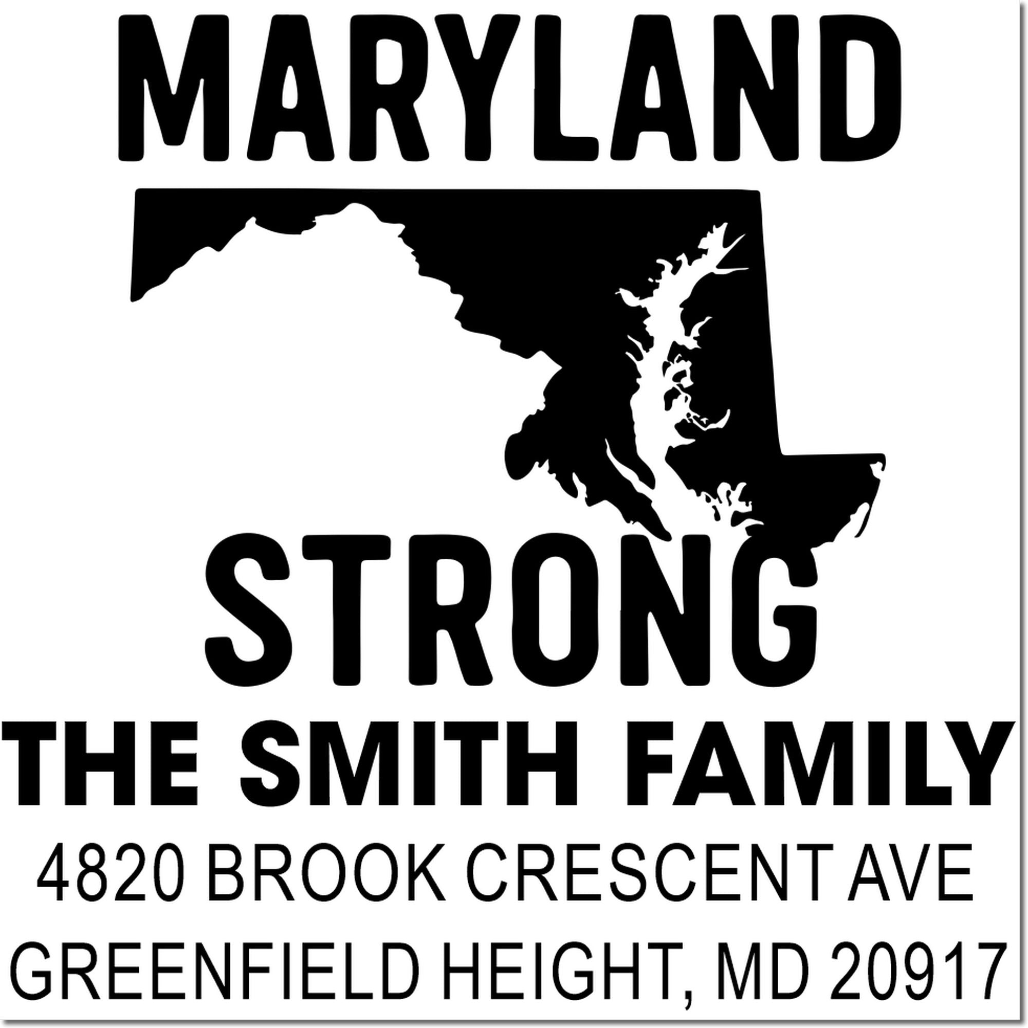 Custom Maryland Strong address rubber stamp with state silhouette, Smith family name, and Greenfield Height, MD 20917.