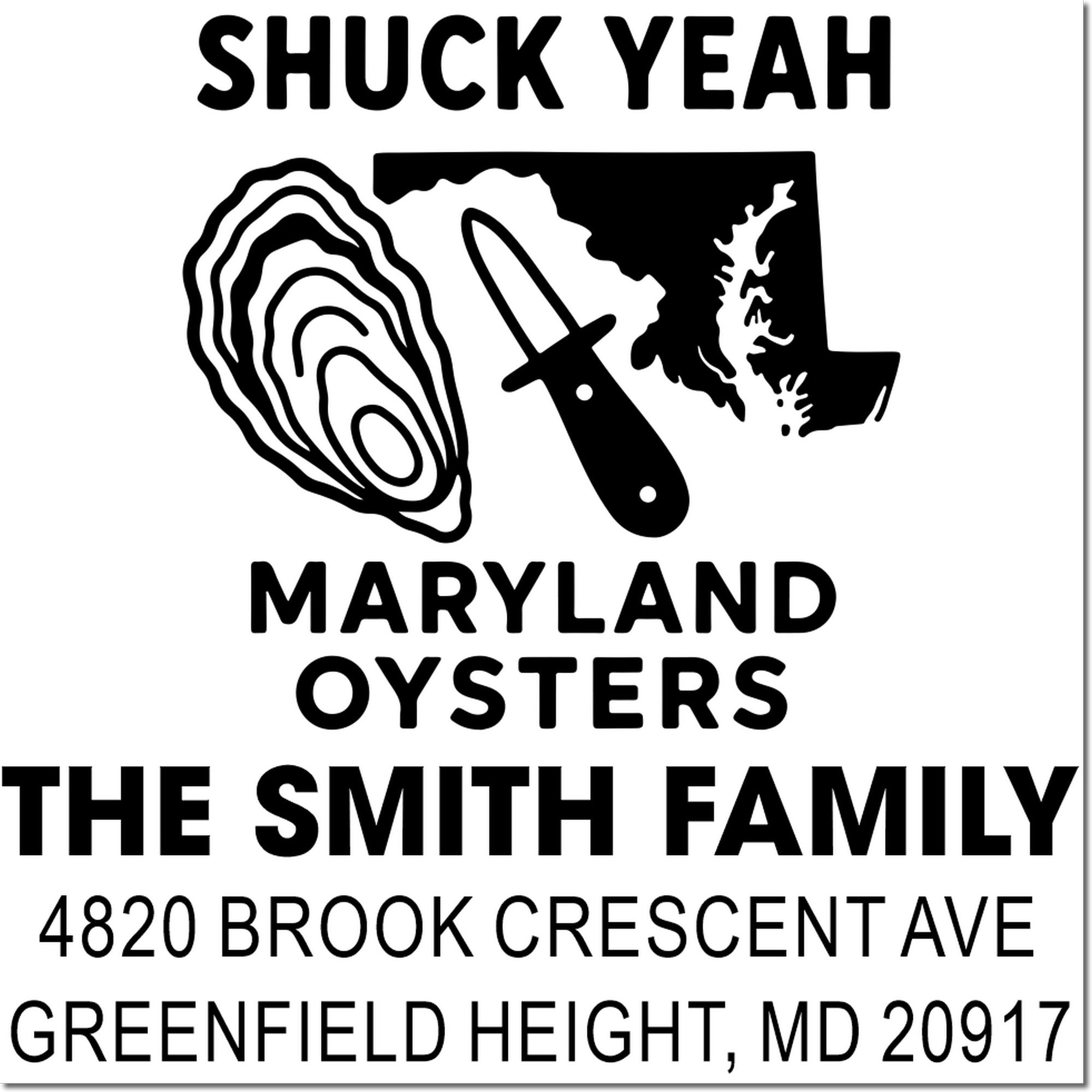 Custom Maryland oysters return address stamp for The Smith Family with Shuck Yeah slogan and Greenfield Height, MD 20917.