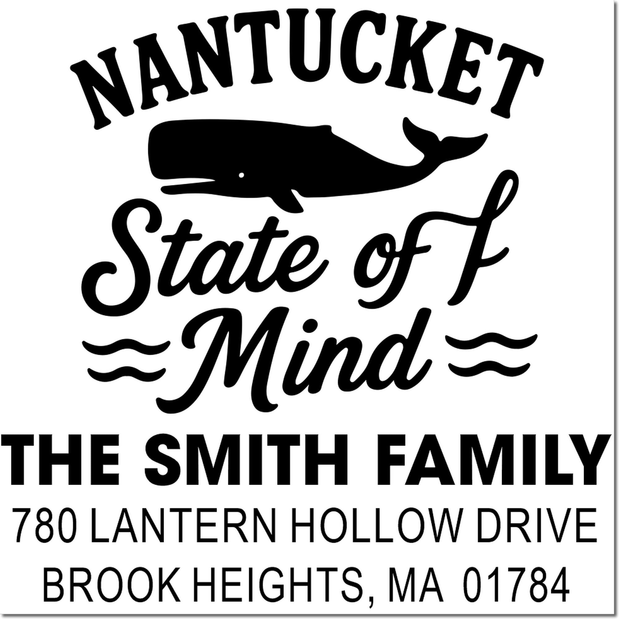 Nantucket State of Mind custom address rubber stamp with whale design for The Smith Family, Brook Heights, MA.