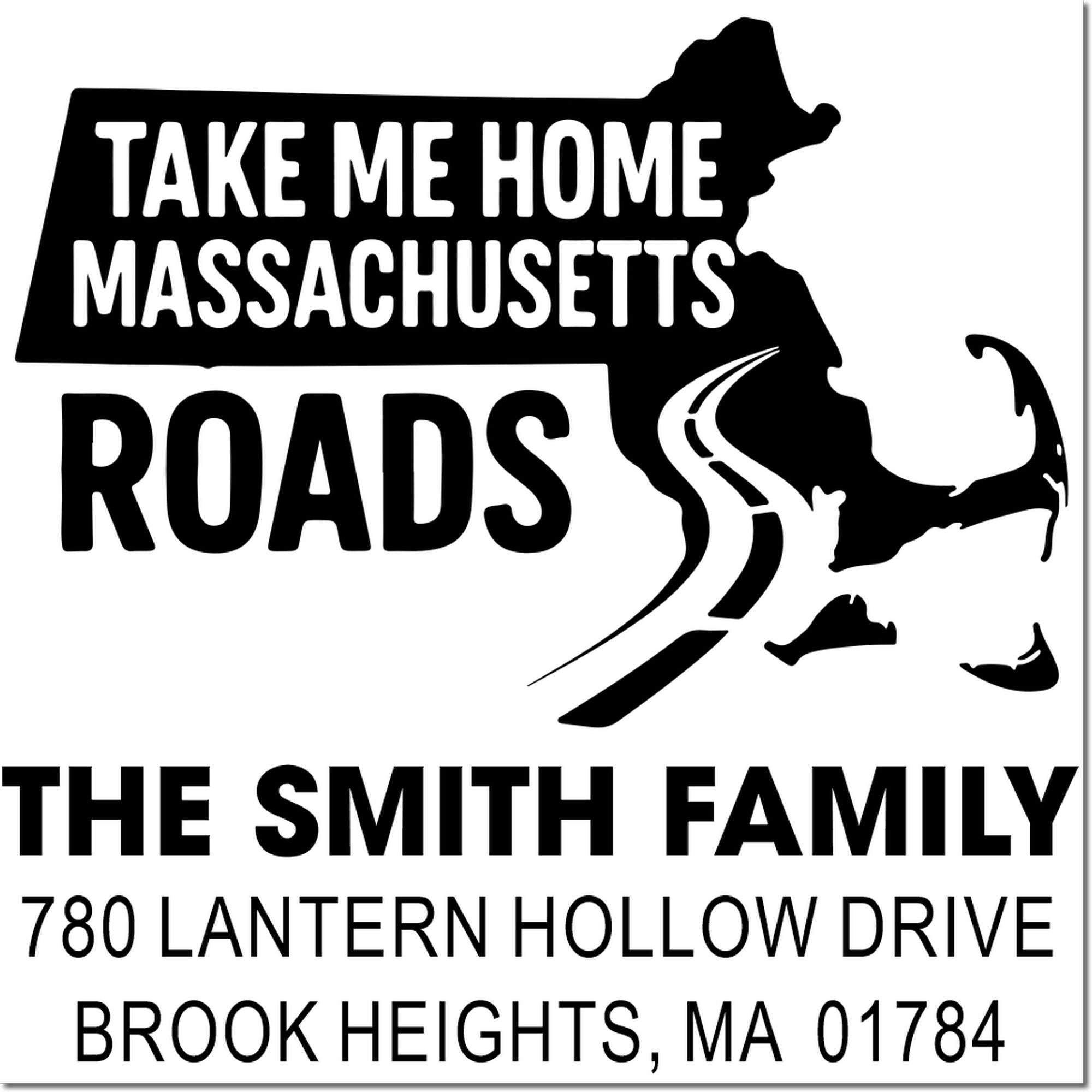 Custom Massachusetts roads address stamp for The Smith Family, Brook Heights, MA 01784, with Take Me Home design.