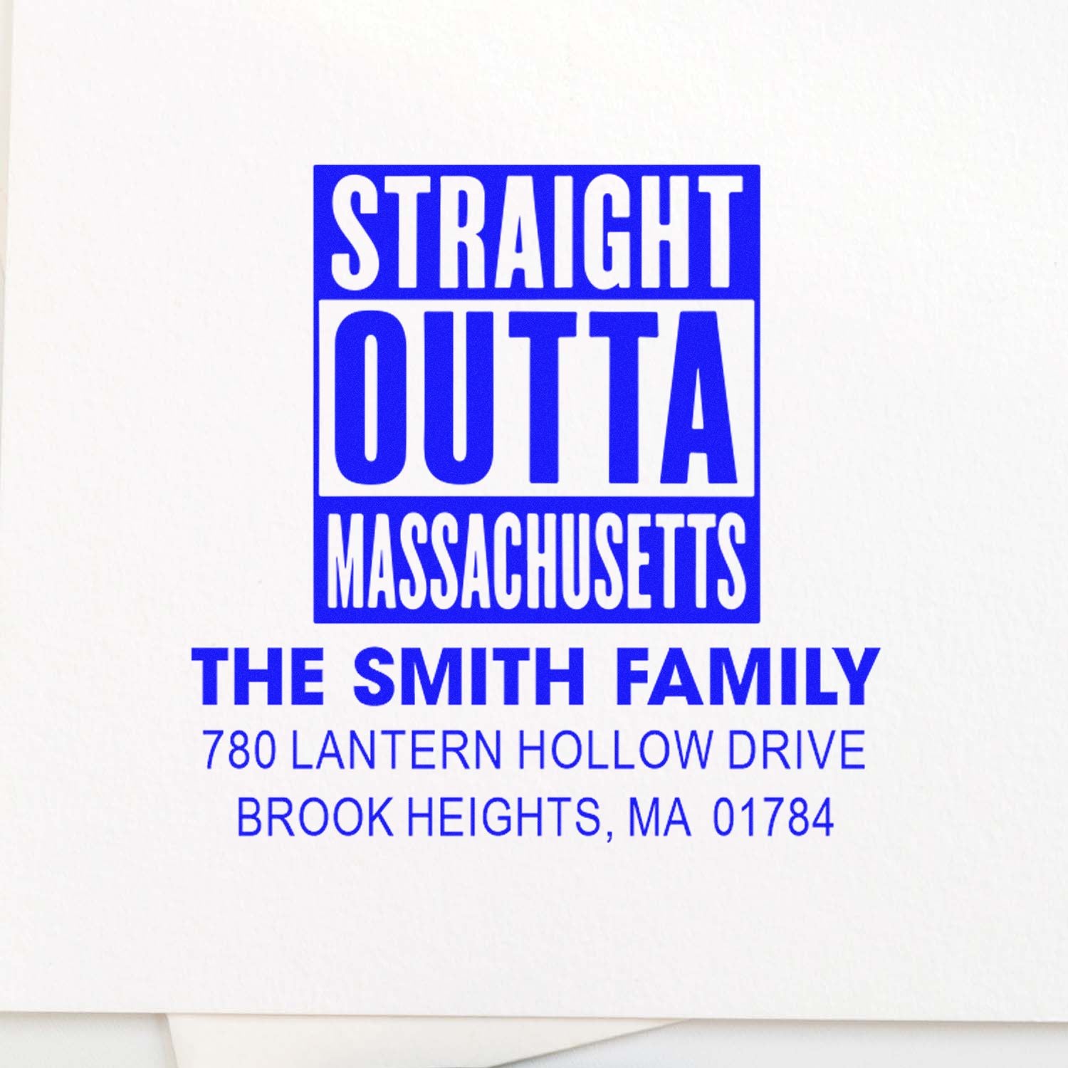 Custom Straight Outta Massachusetts rubber stamp for The Smith Family, Brook Heights, MA address design.