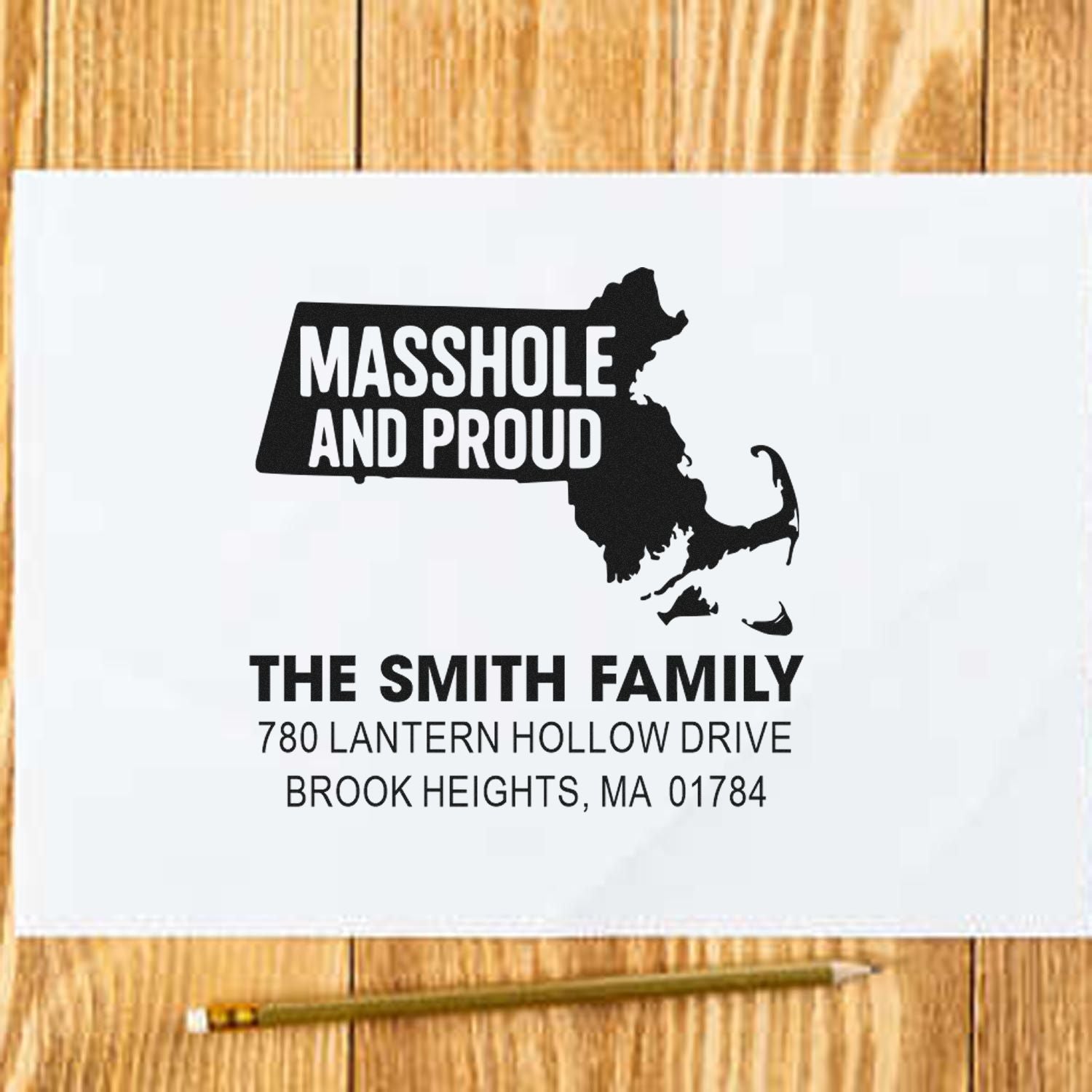 Custom rubber address stamp with Massachusetts Masshole and Proud design, The Smith Family return address.