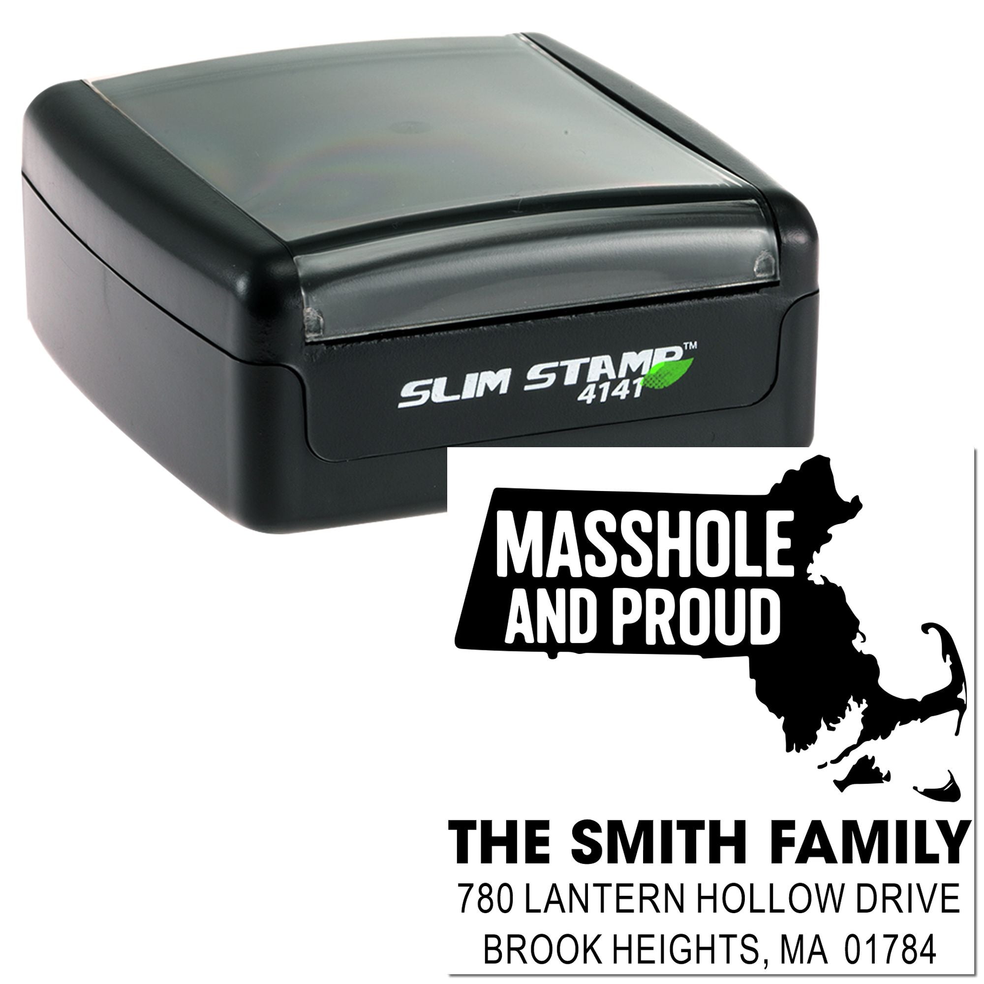 Custom self-inking rubber stamp for a Massachusetts family address, featuring Masshole and Proud design; Slim Stamp 4141.