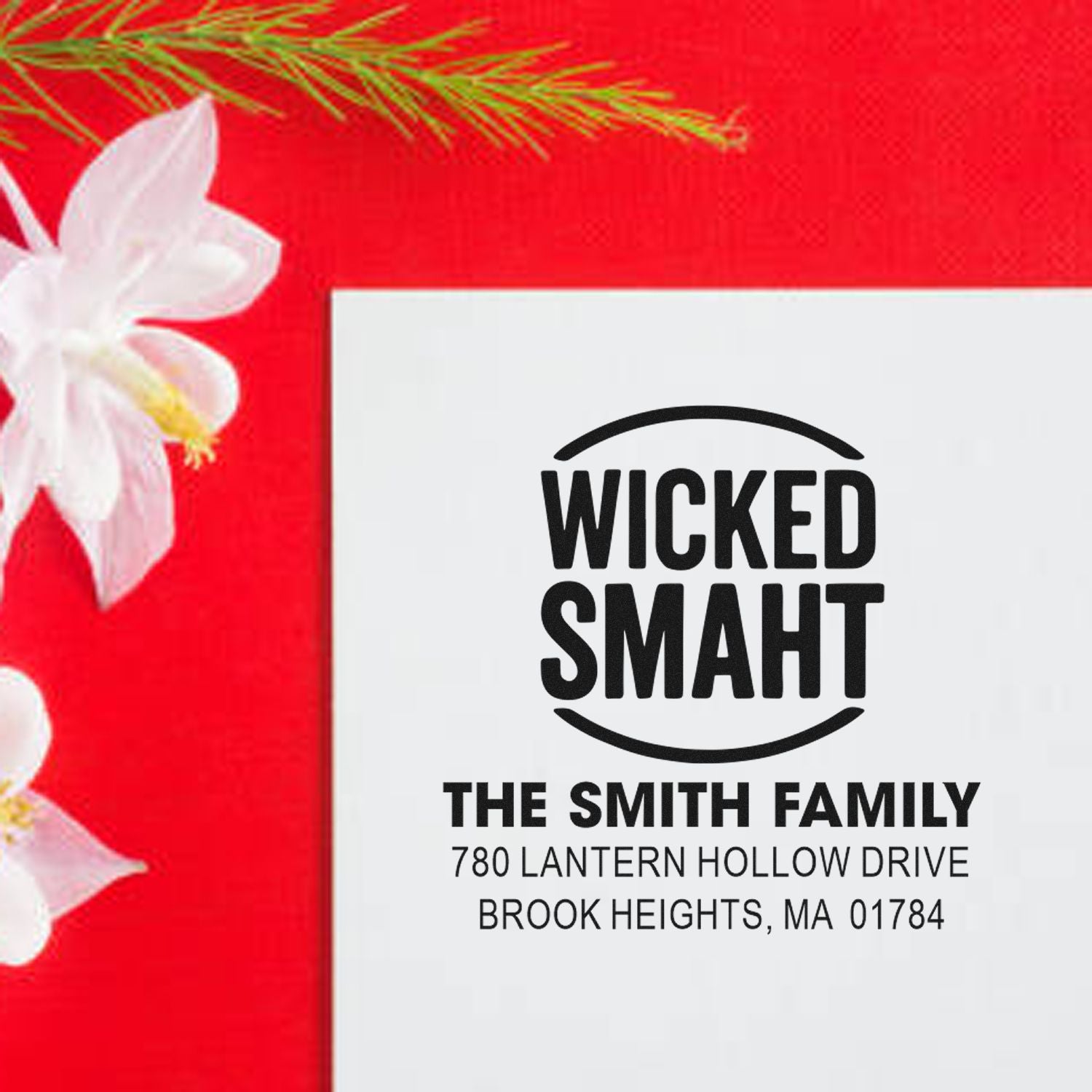 Custom return address rubber stamp for The Smith Family, featuring Wicked Smaht and Brook Heights, MA address for holiday mail.