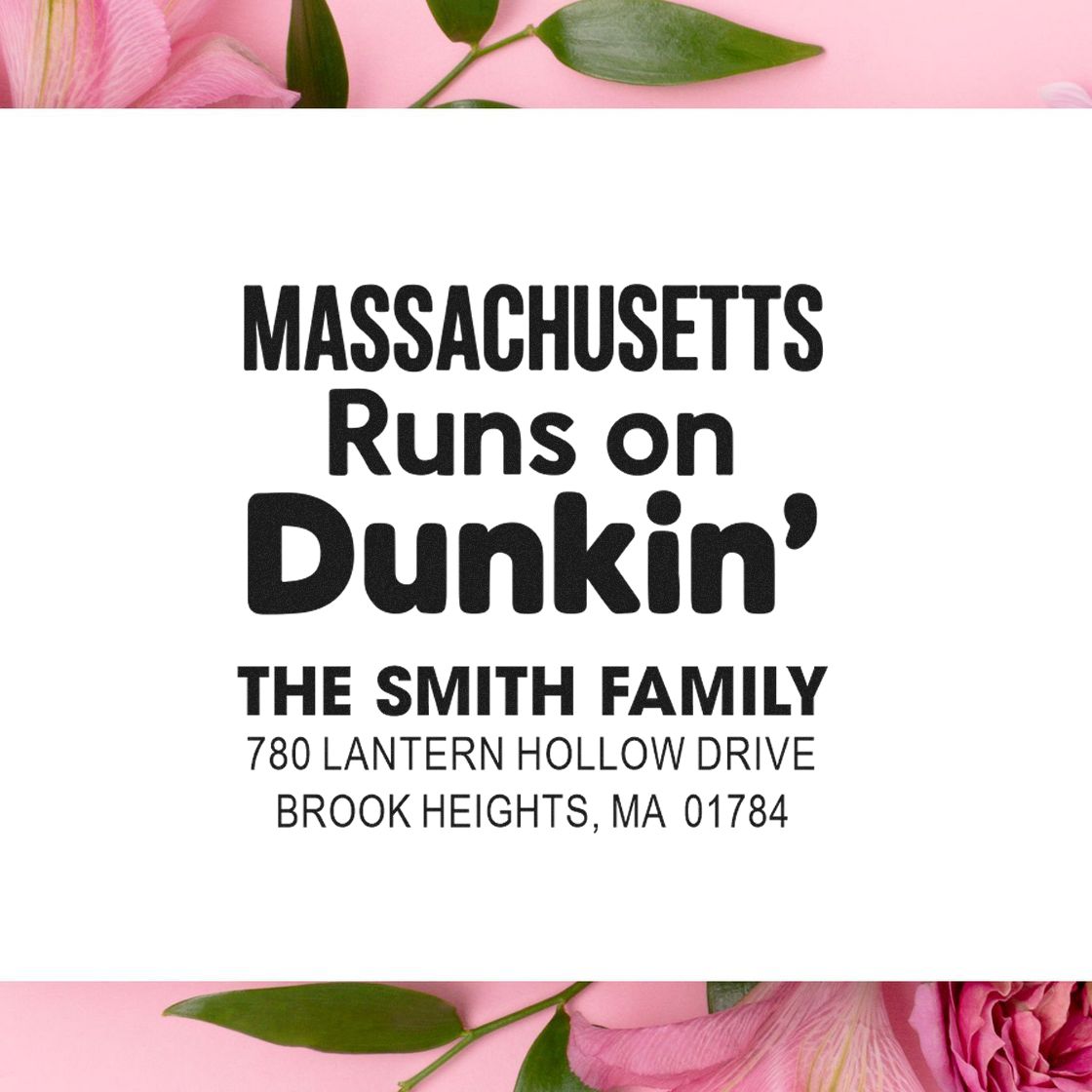 Personalized Massachusetts return address rubber stamp for The Smith Family with Dunkin' slogan and Brook Heights, MA address.