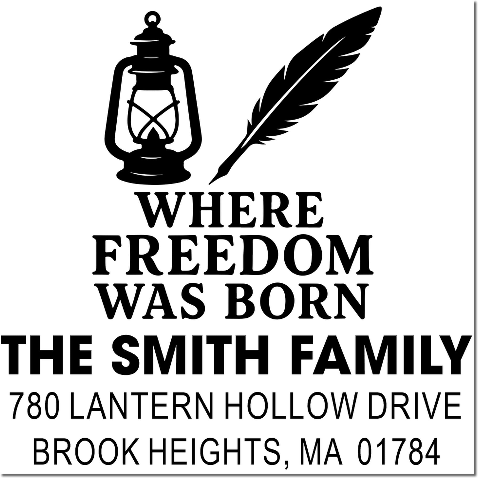 Custom return address rubber stamp with lantern and quill design, Where Freedom Was Born, The Smith Family, Brook Heights MA.