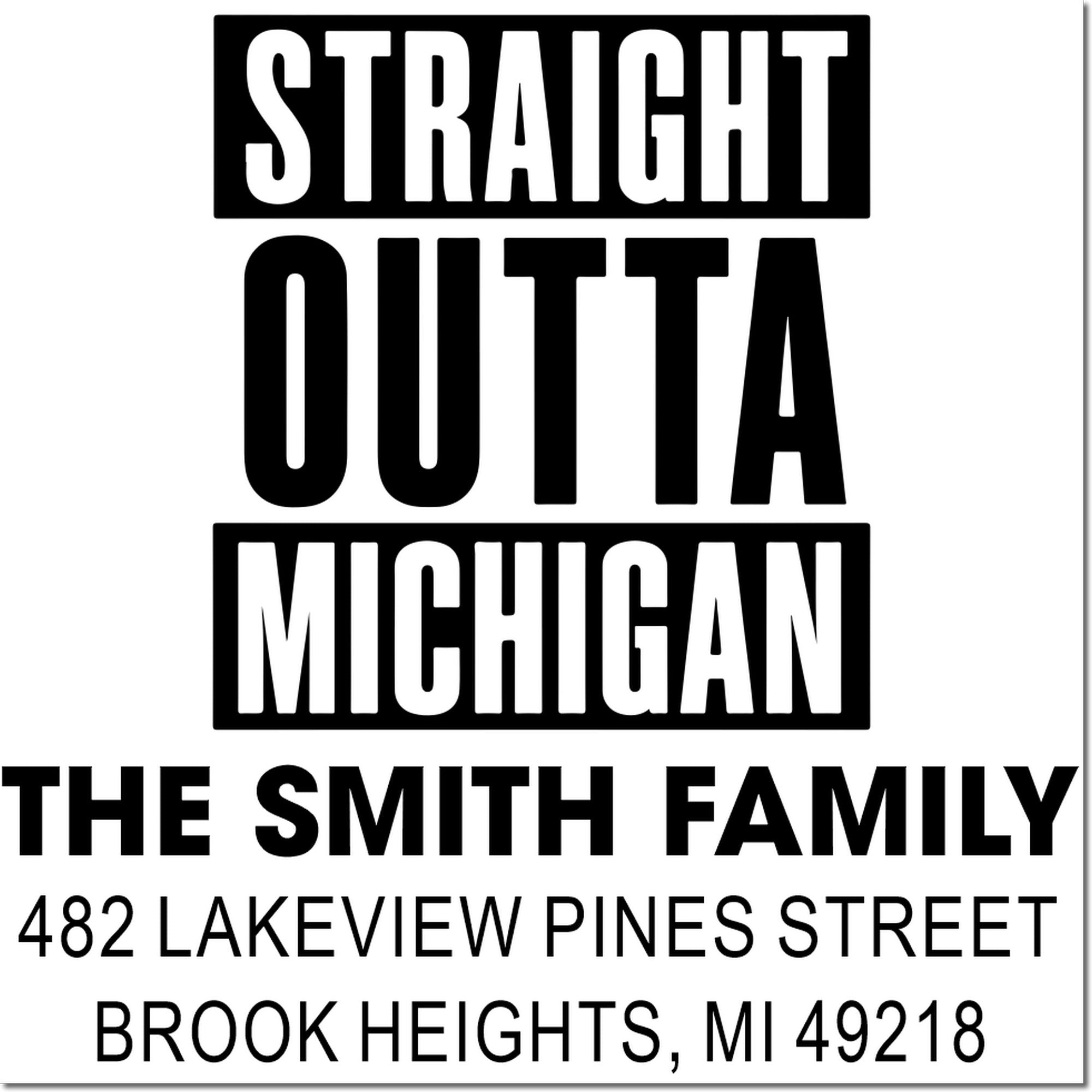 Custom return address rubber stamp for The Smith Family, 482 Lakeview Pines Street, Brook Heights, MI 49218.