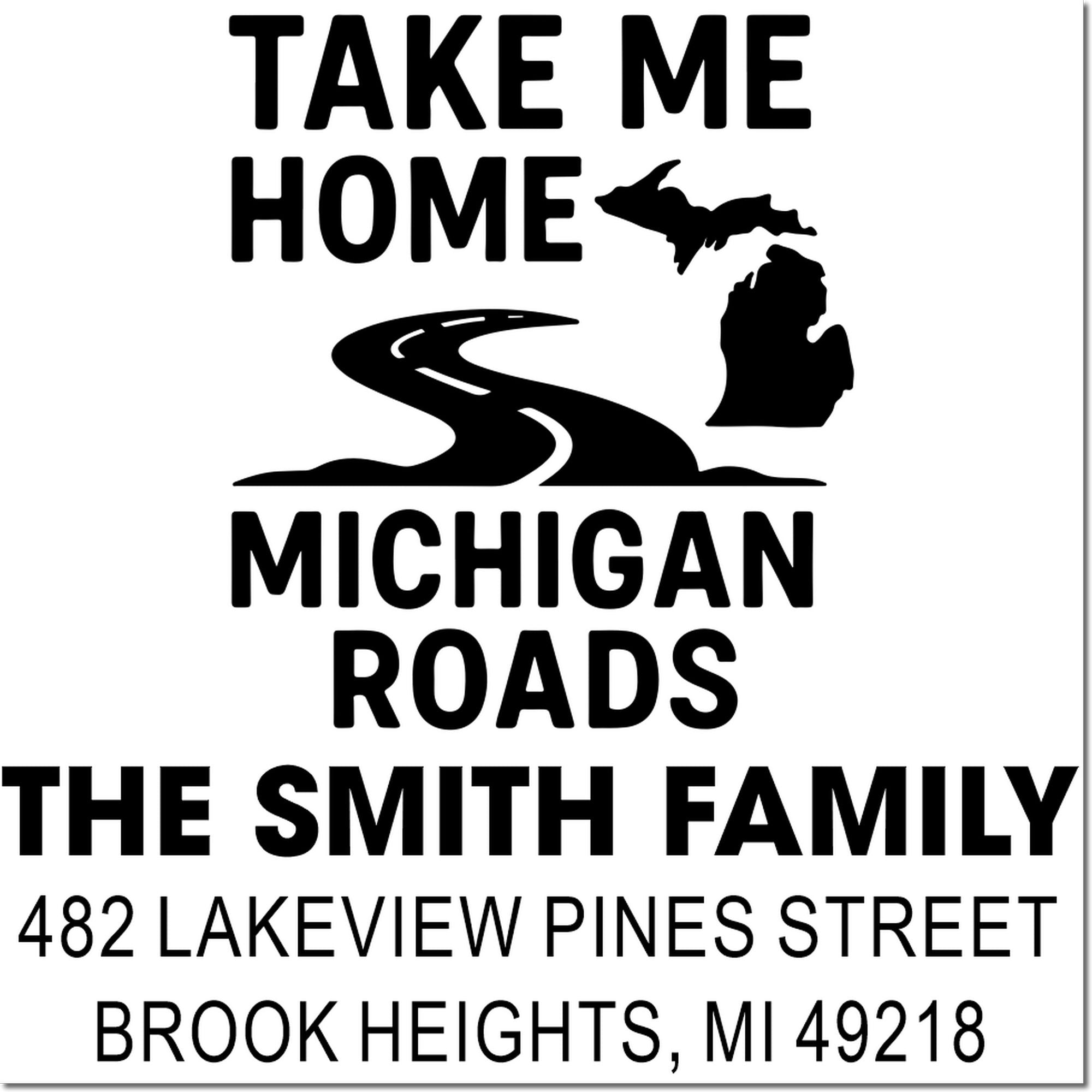 Custom Michigan return address rubber stamp with Take Me Home design, Smith family name, road graphic, and Brook Heights address.