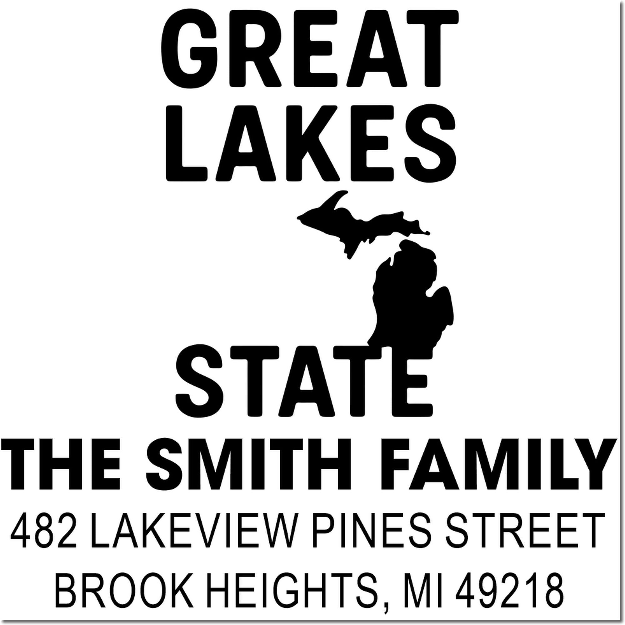 Custom Great Lakes State Michigan family return address rubber stamp for The Smith Family, Brook Heights, MI 49218.