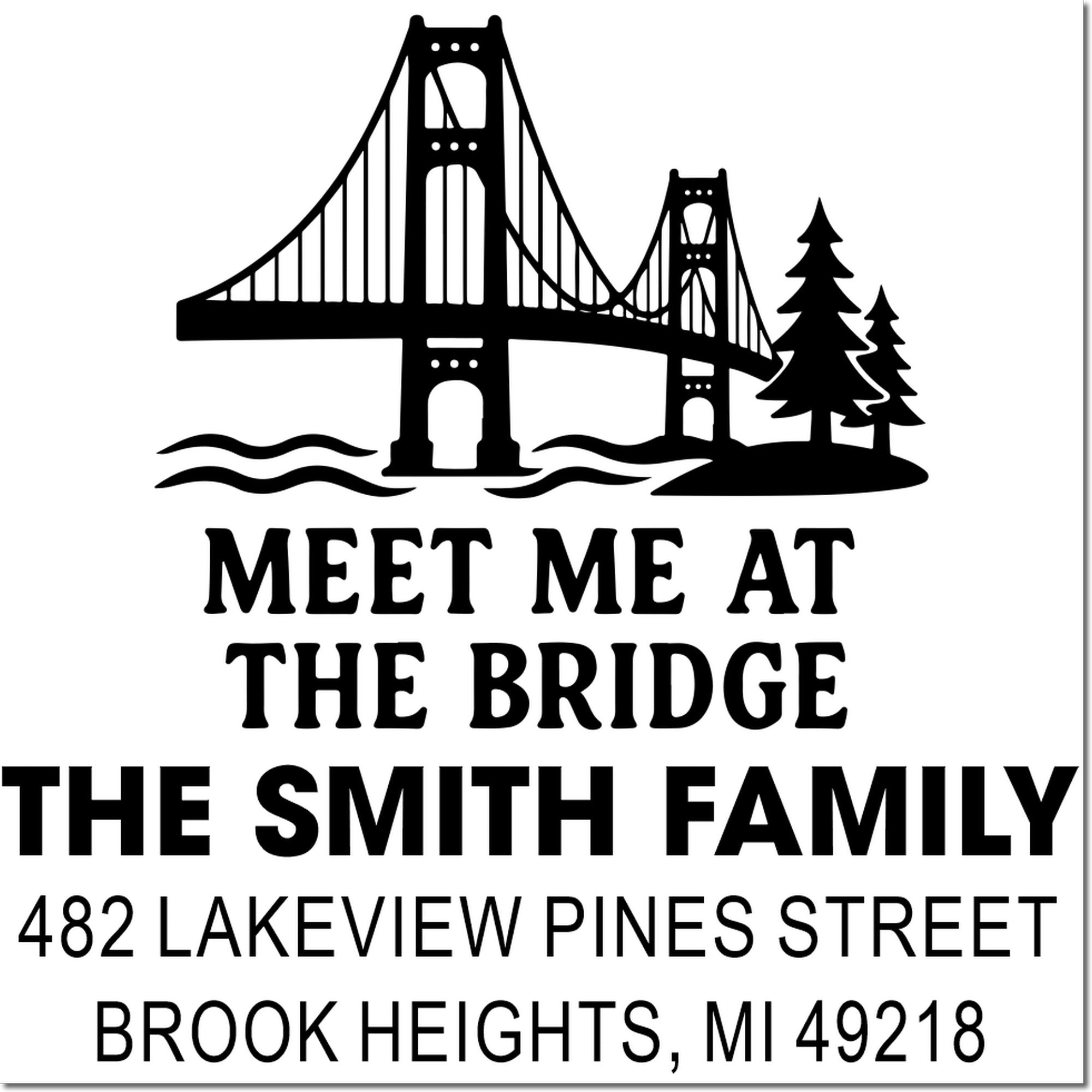 Personalized rubber stamp design with bridge graphic, Meet Me at the Bridge, The Smith Family address stamp.