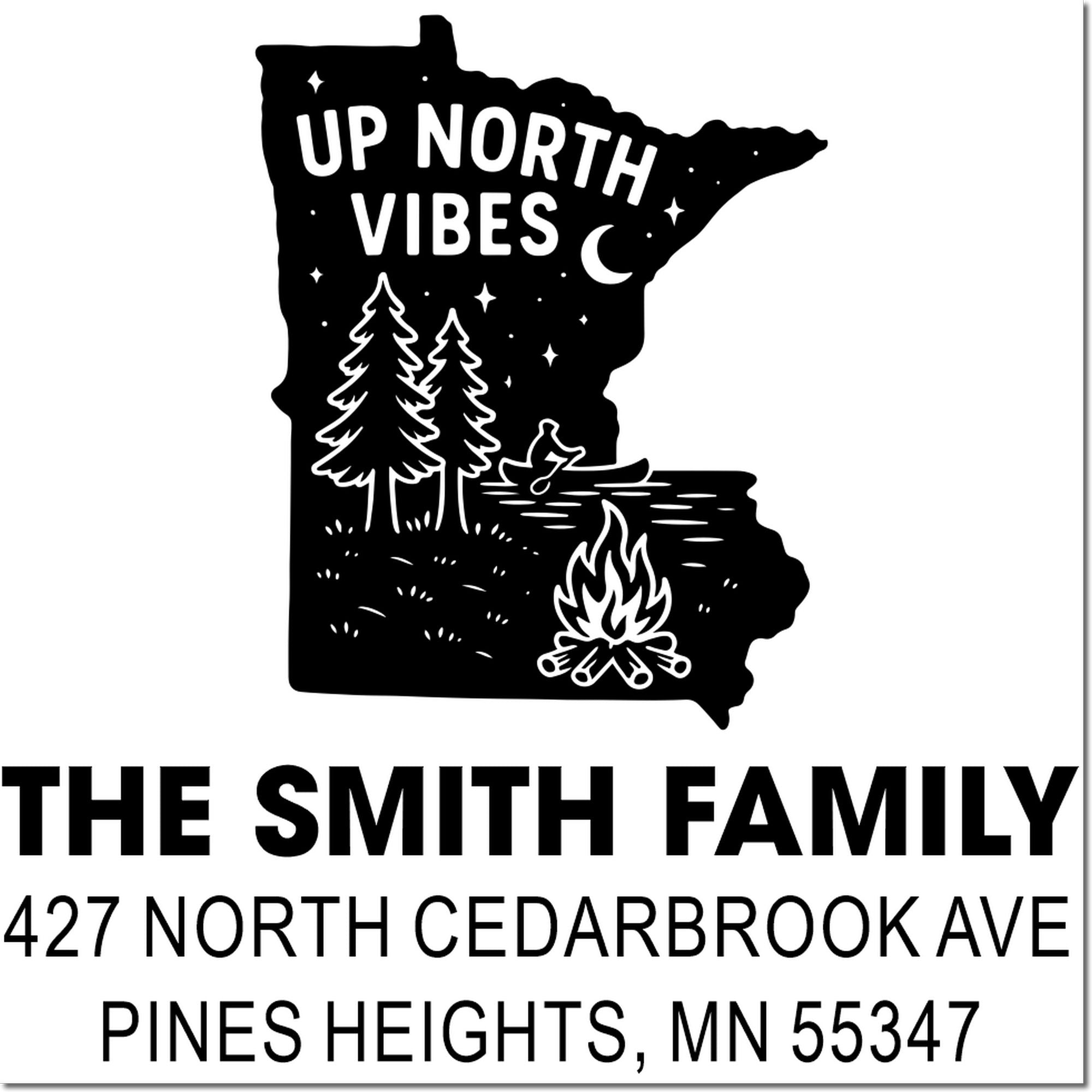 Custom return address rubber stamp for The Smith Family, featuring Minnesota outline, Up North Vibes, and camping design.