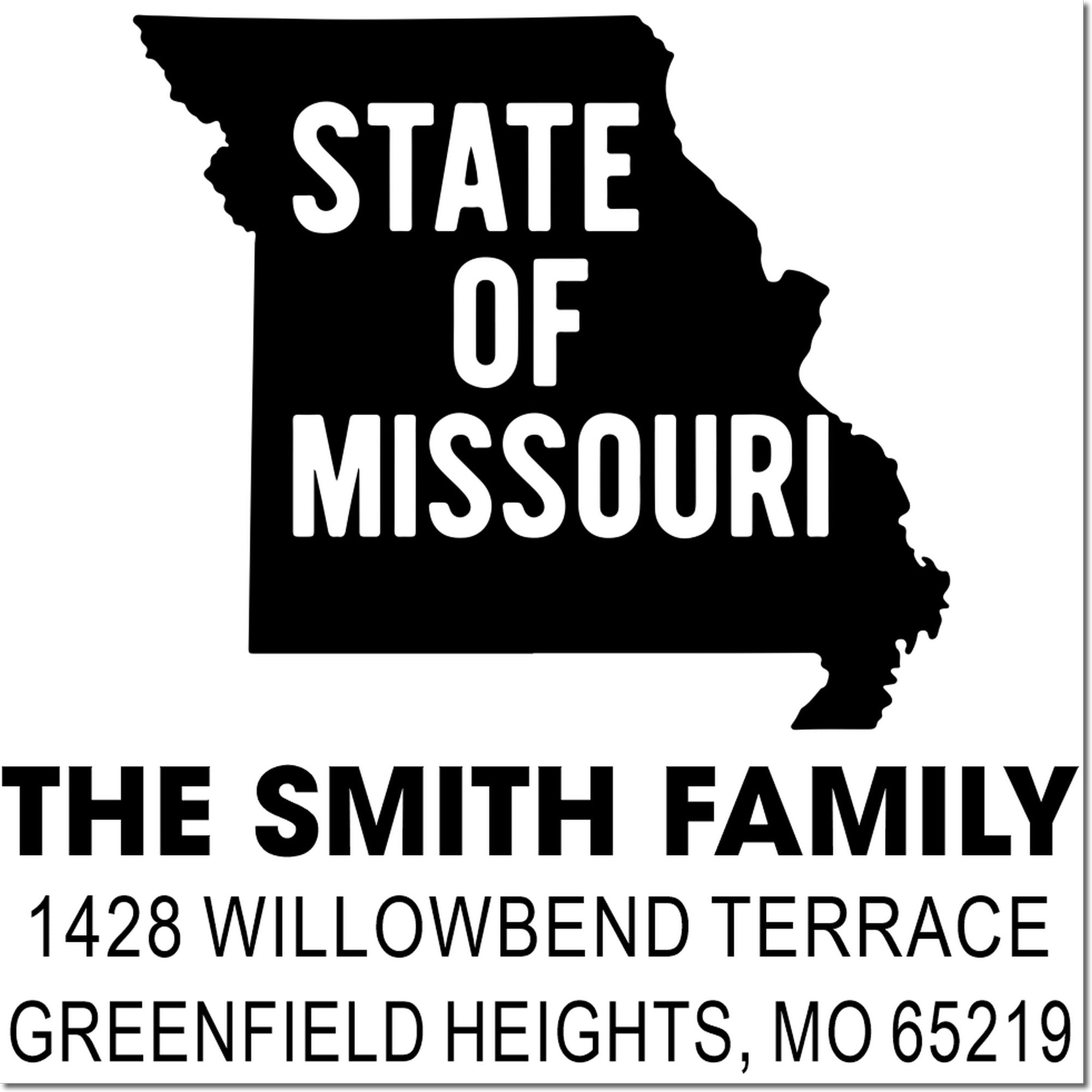 Custom Missouri return address rubber stamp with state outline for The Smith Family, 1428 Willowbend Terrace, Greenfield Heights, MO 65219