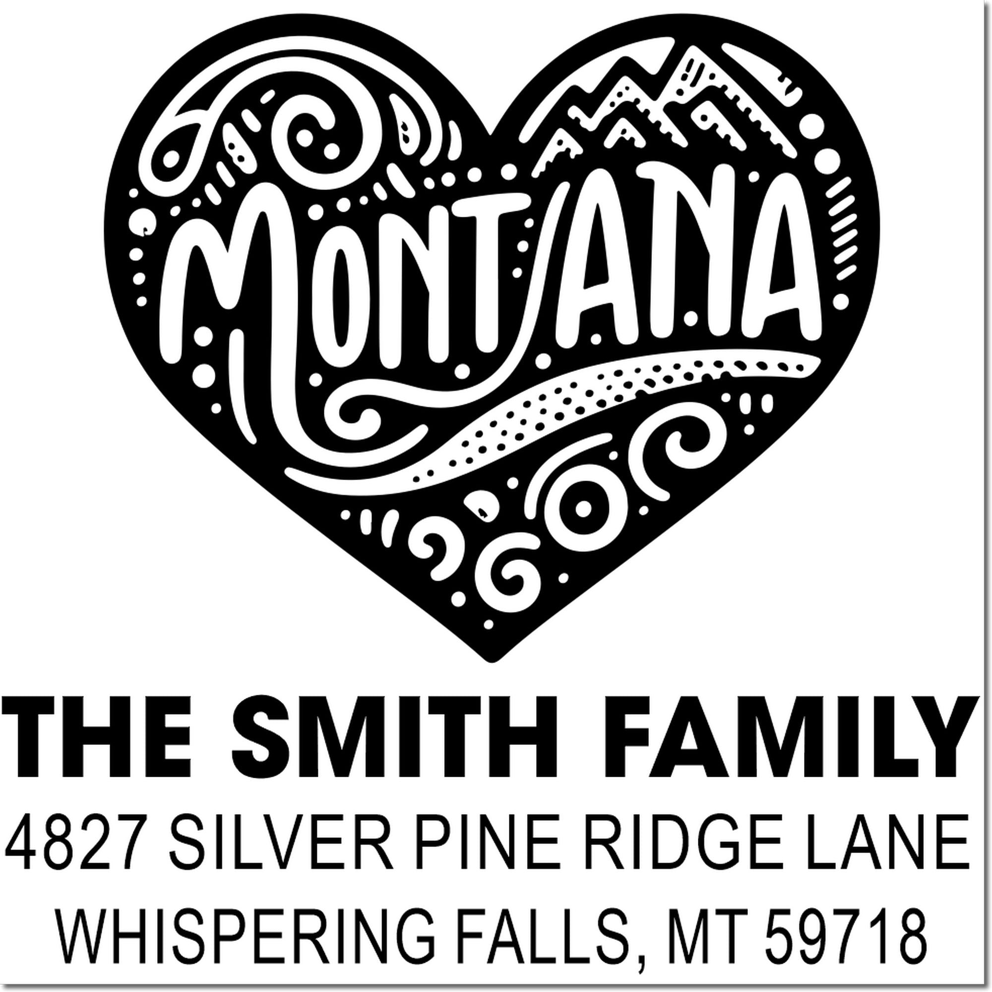 Personalized Montana heart return address rubber stamp for The Smith Family, 4827 Silver Pine Ridge Lane, Whispering Falls, MT 59718