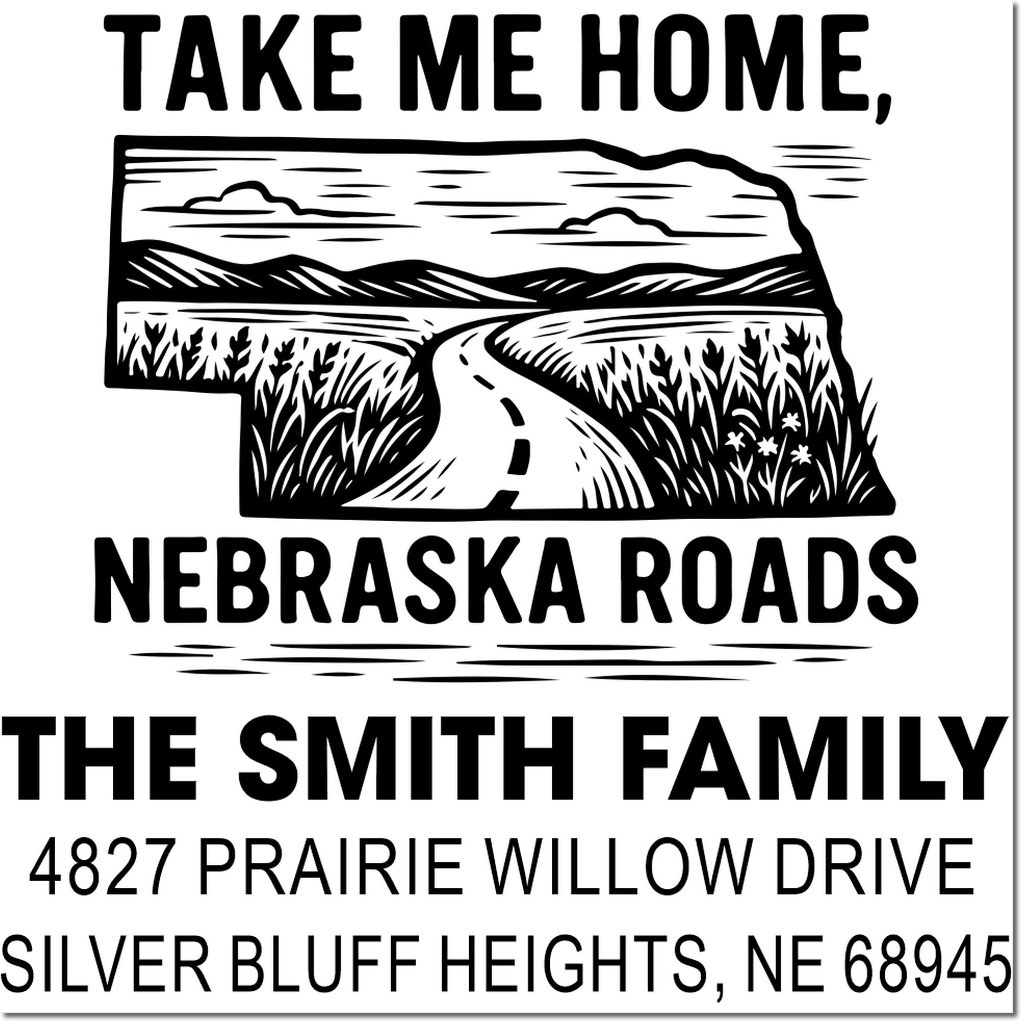 Custom Nebraska Roads address rubber stamp with Take Me Home design, The Smith Family name, and return address.