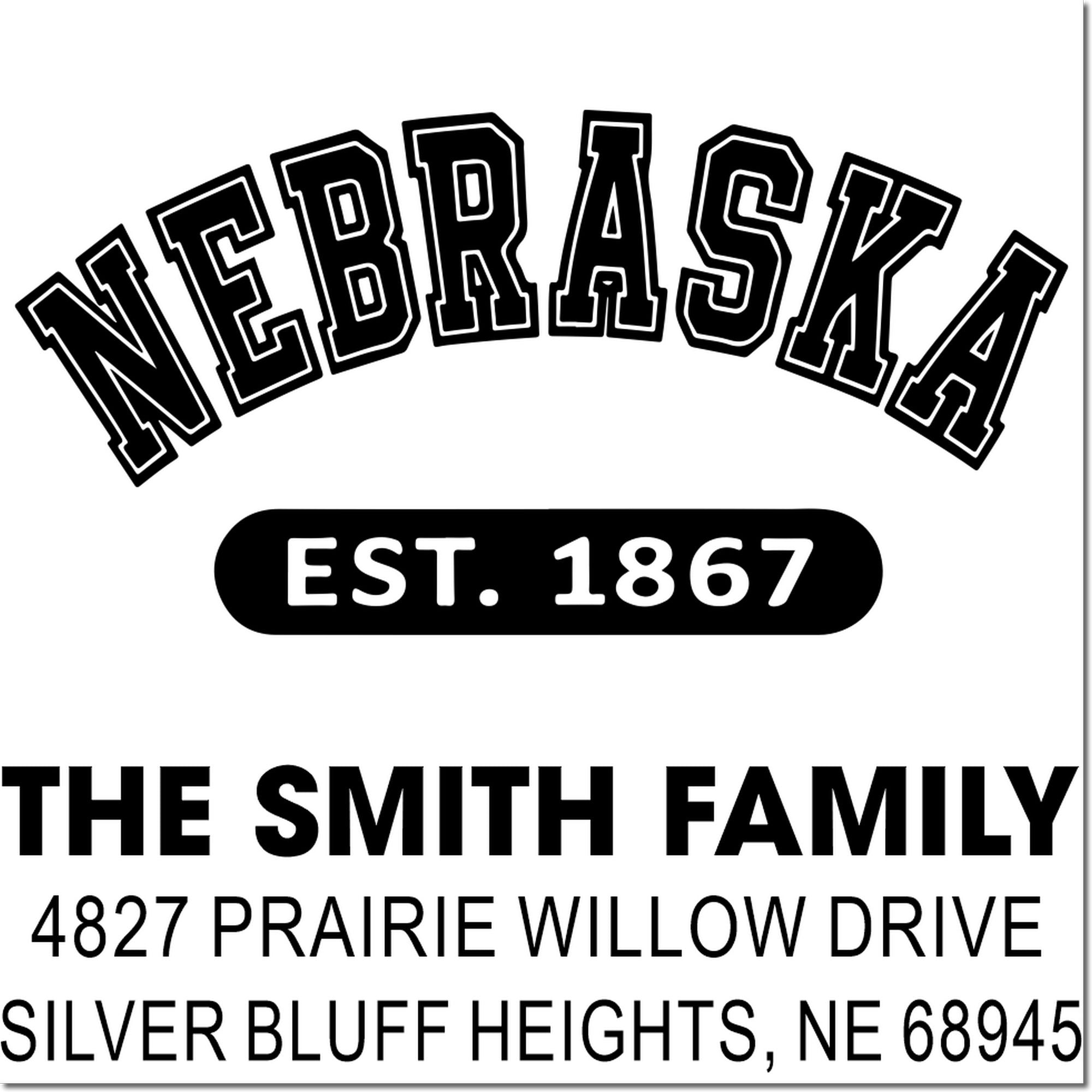 Custom Nebraska return address rubber stamp for The Smith Family, Est. 1867, Silver Bluff Heights, NE 68945.