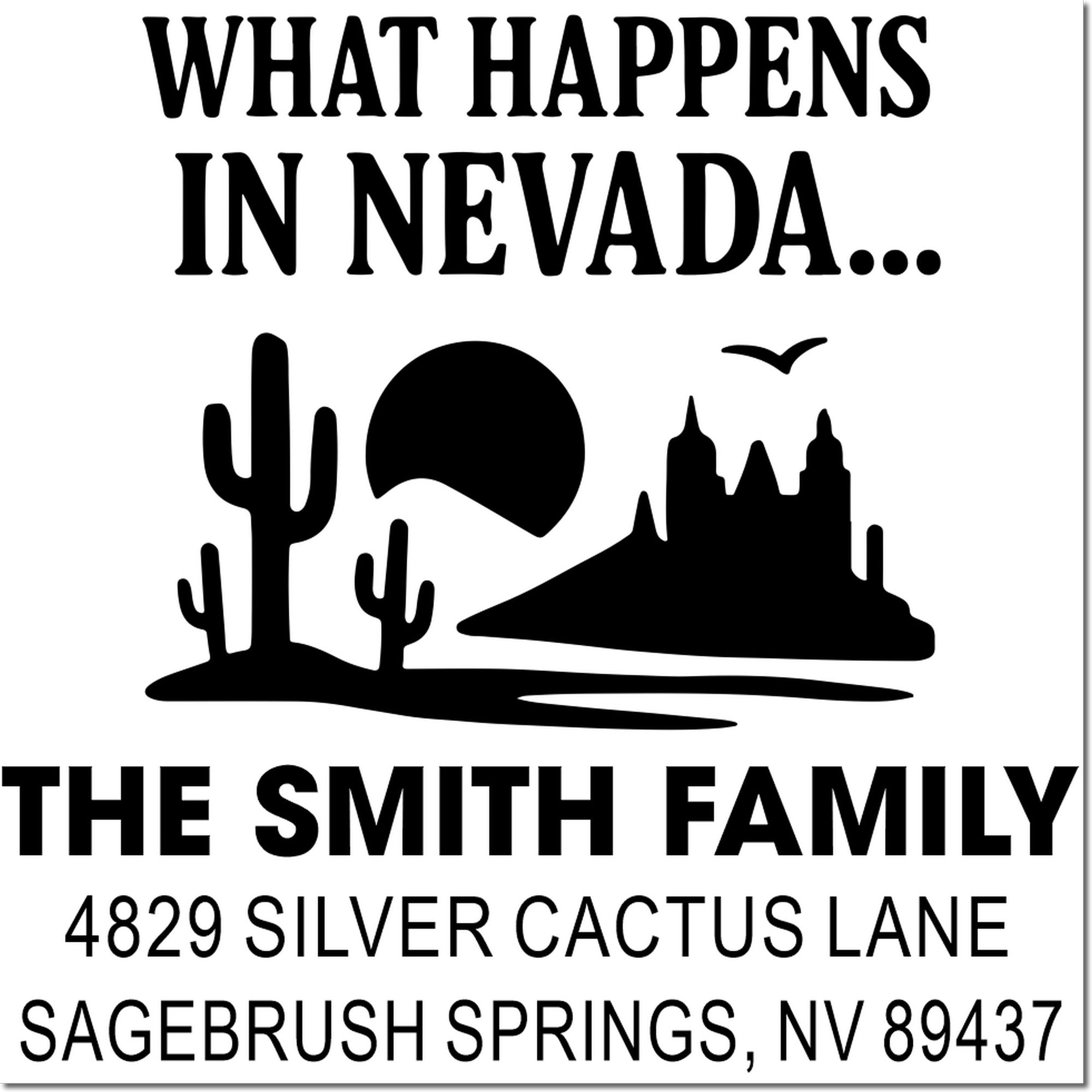 Custom Nevada family return address rubber stamp with desert scene, What Happens in Nevada... slogan, and personalized address.