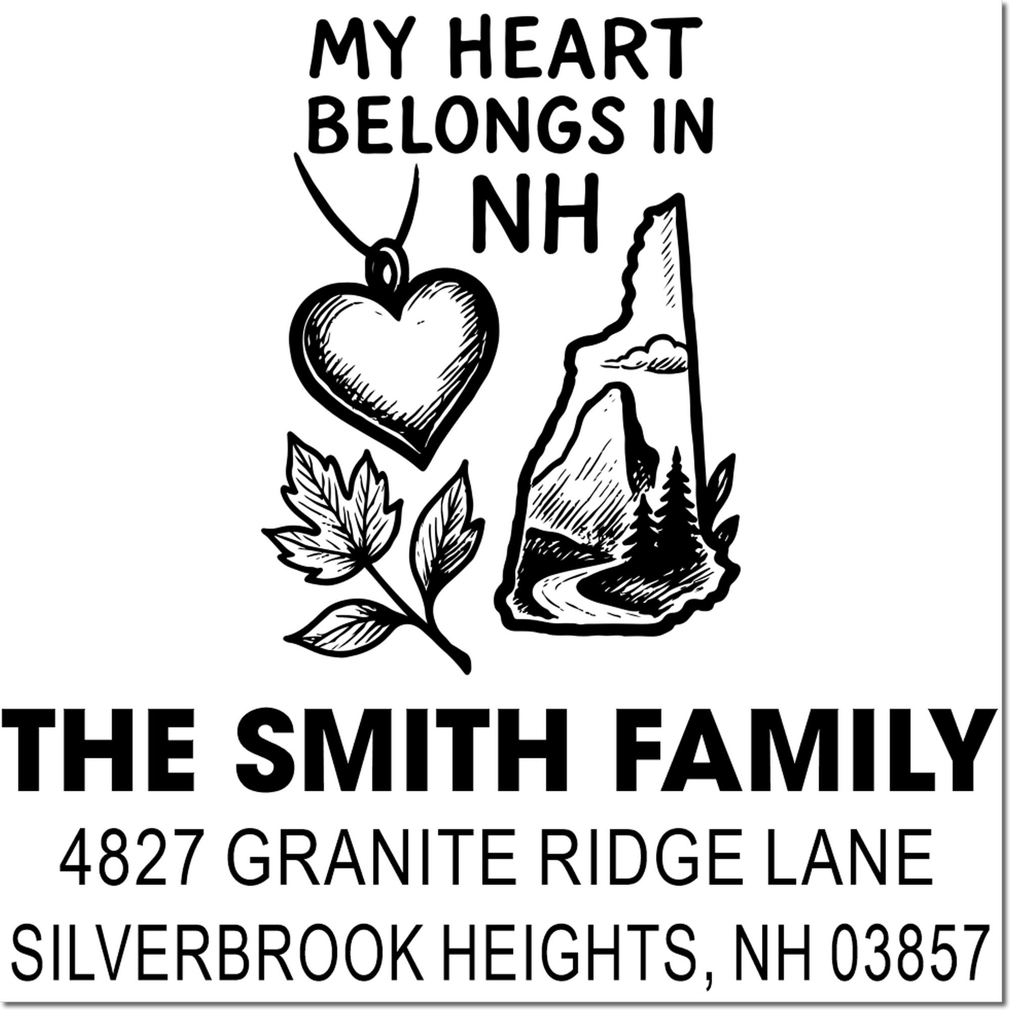 Custom New Hampshire family return address rubber stamp with My heart belongs in NH and Smith family address design.