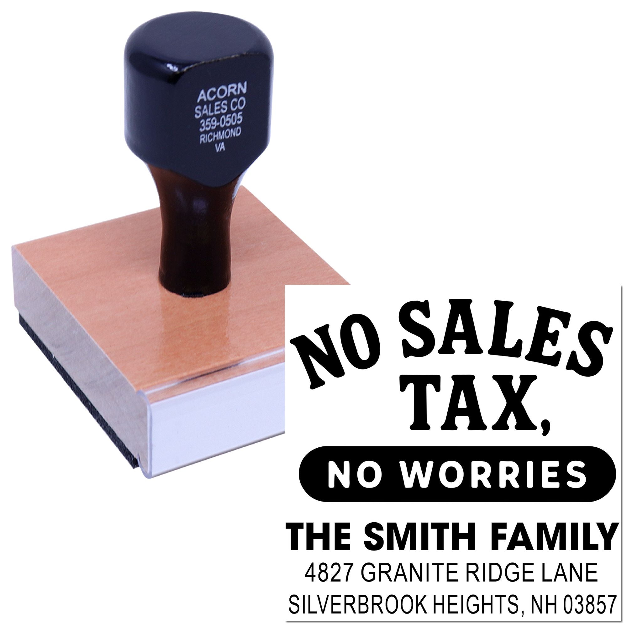 Custom rubber stamp with No Sales Tax, No Worries and The Smith Family return address for mailings